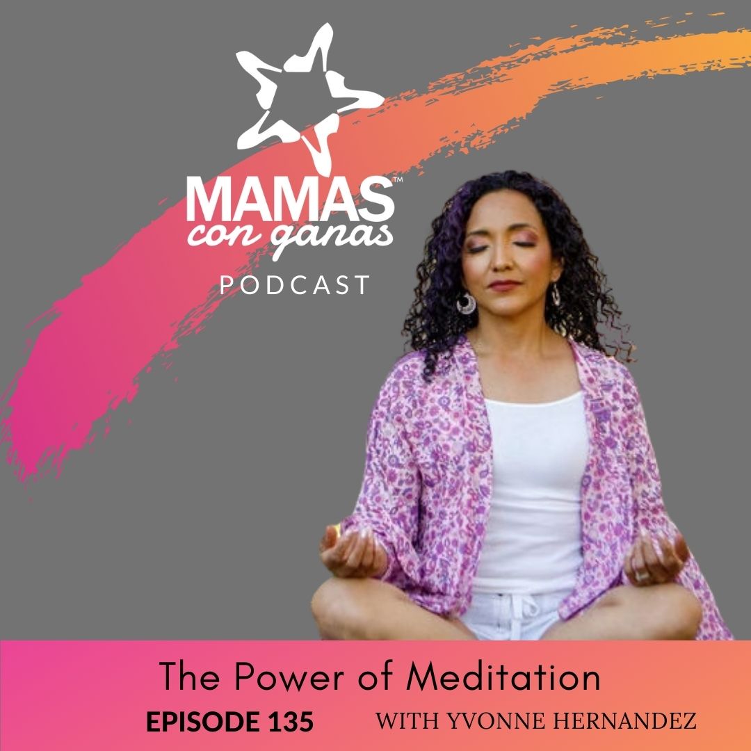 The Power of Meditation with Yvonne Hernandez episode artwork