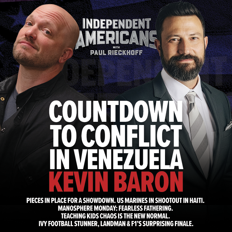 375. Kevin Baron. Countdown to Conflict in Venezuela. Pieces In Place for a Showdown. US Marines in Shootout in Haiti. Manosphere Monday: Fearless Fathering. Teaching Kids Chaos is the New Normal. Ivy Football Stunner, Landman & F1’s Surprising Finale.