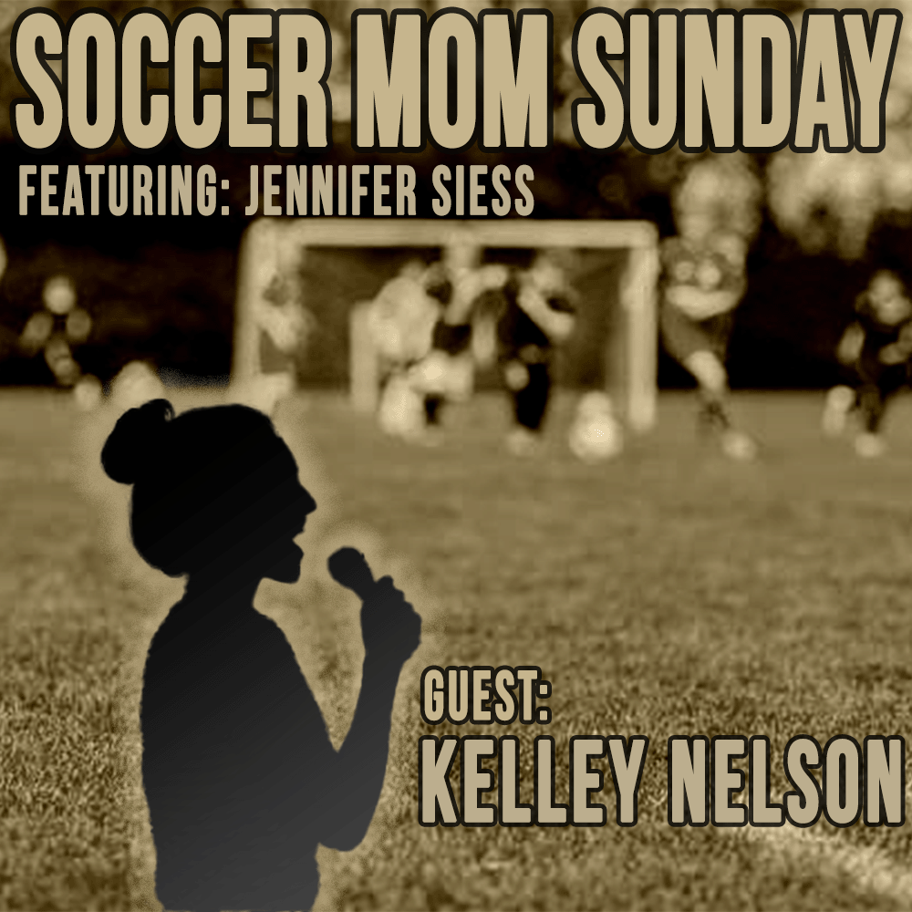 Soccer Mom Sunday: Kelley Nelson (3 Boys & A Lot of Soccer) episode artwork