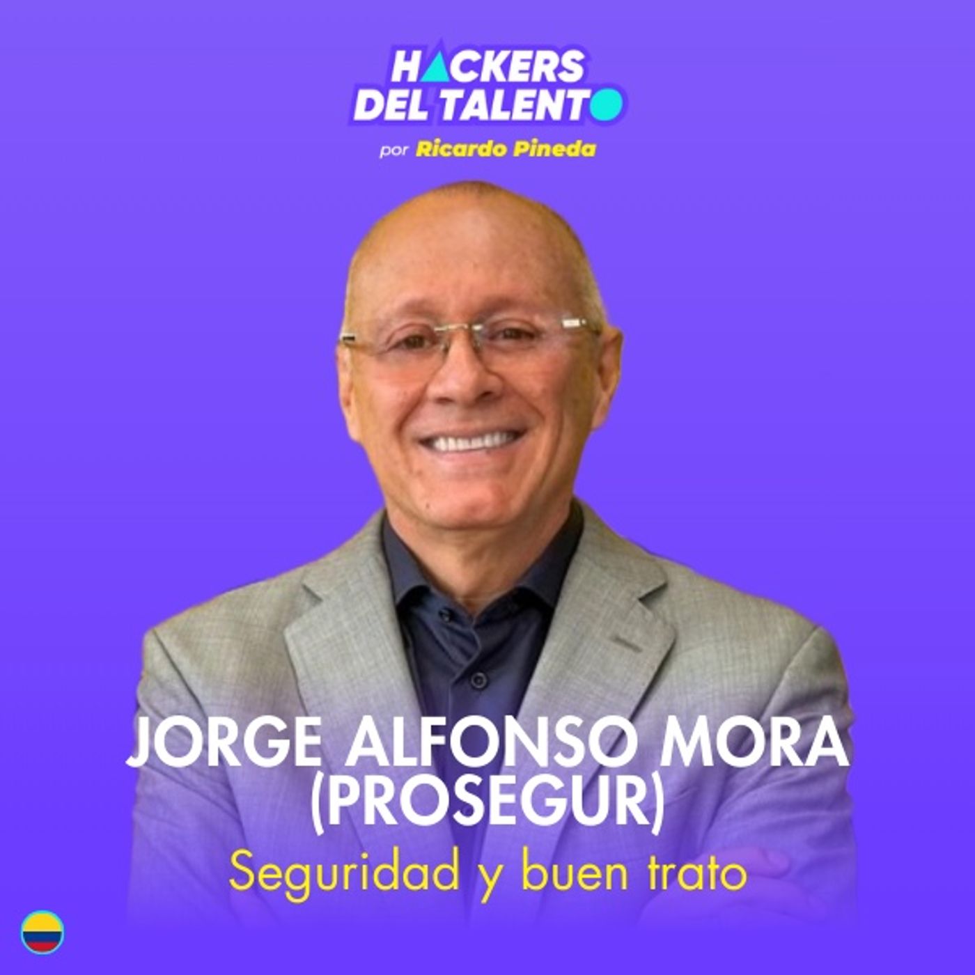 429. Seguridad y buen trato - Jorge Alfonso Mora (Prosegur) episode artwork