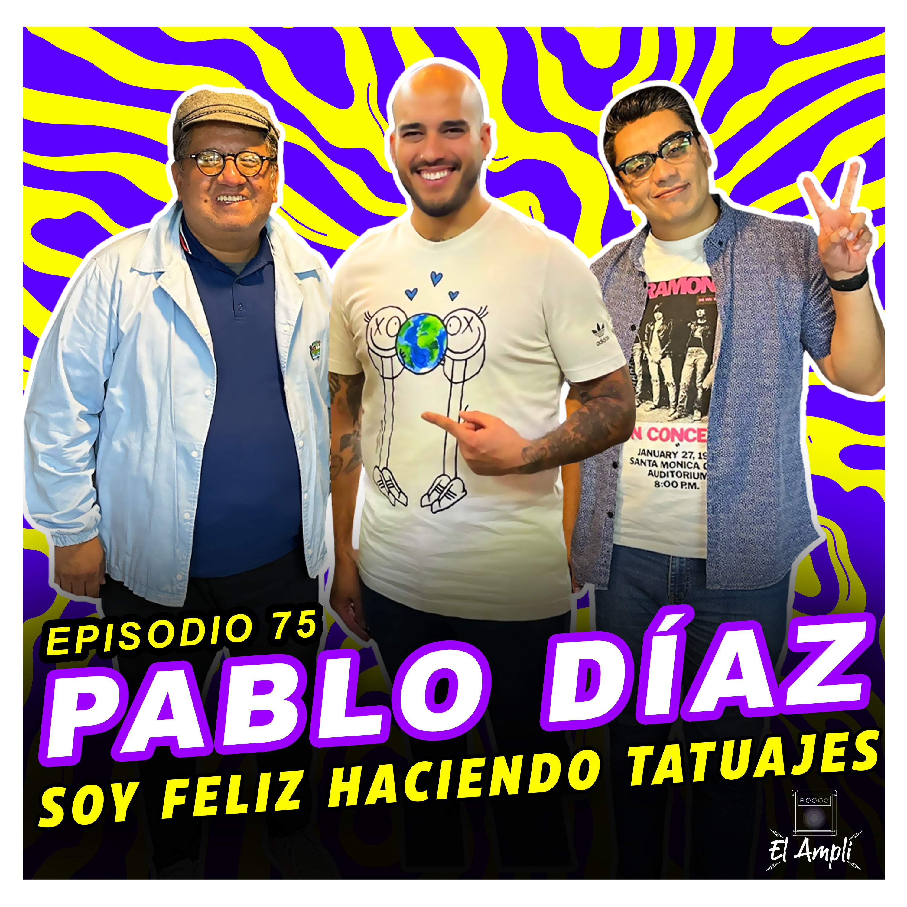 EL AMPLI - Episodio 75- PABLO DÍAZ - Soy feliz haciendo tatuajes episode artwork