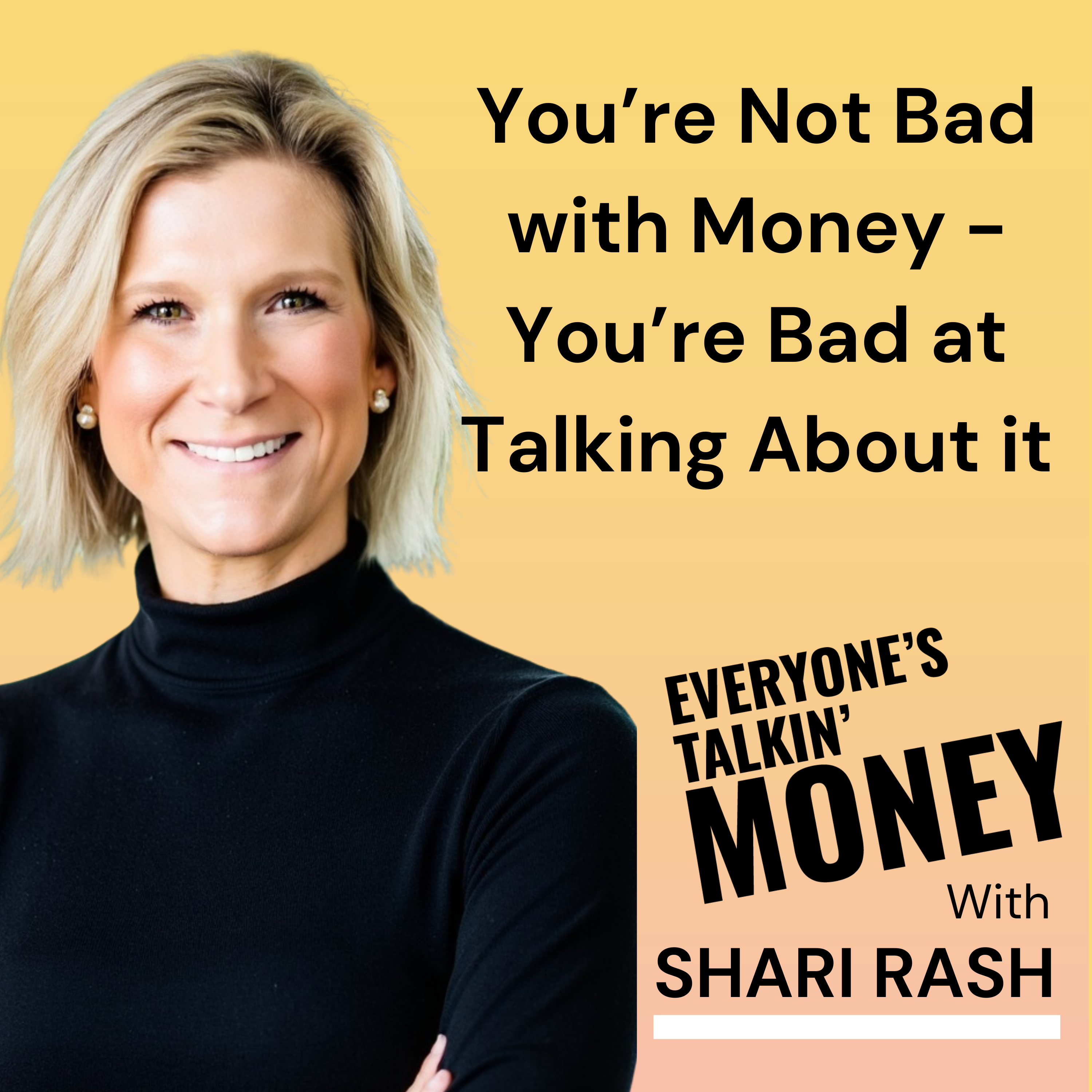 RE-RELEASE: You're Not Bad with Money- You're Bad at Talking About it