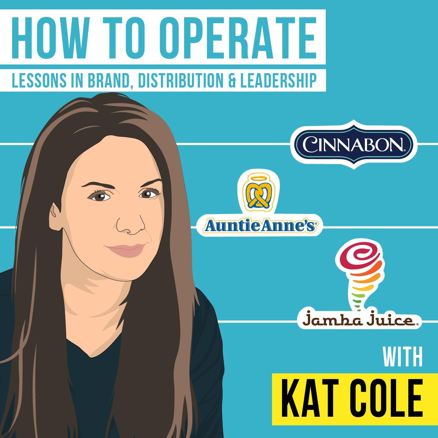 Kat Cole – How to Operate: Lessons in Brand, Distribution, and Leadership