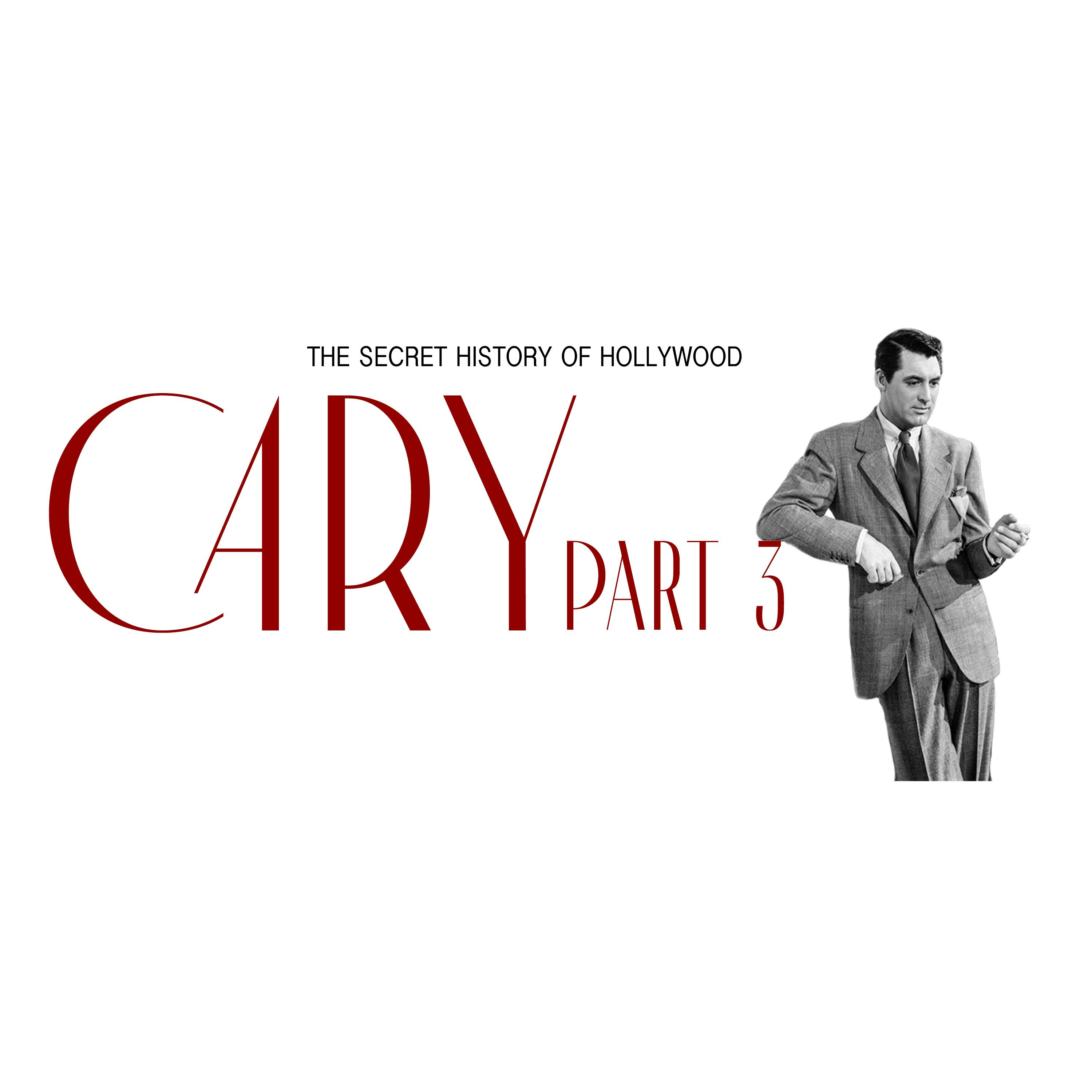 Cary: Part 3 - Vol I