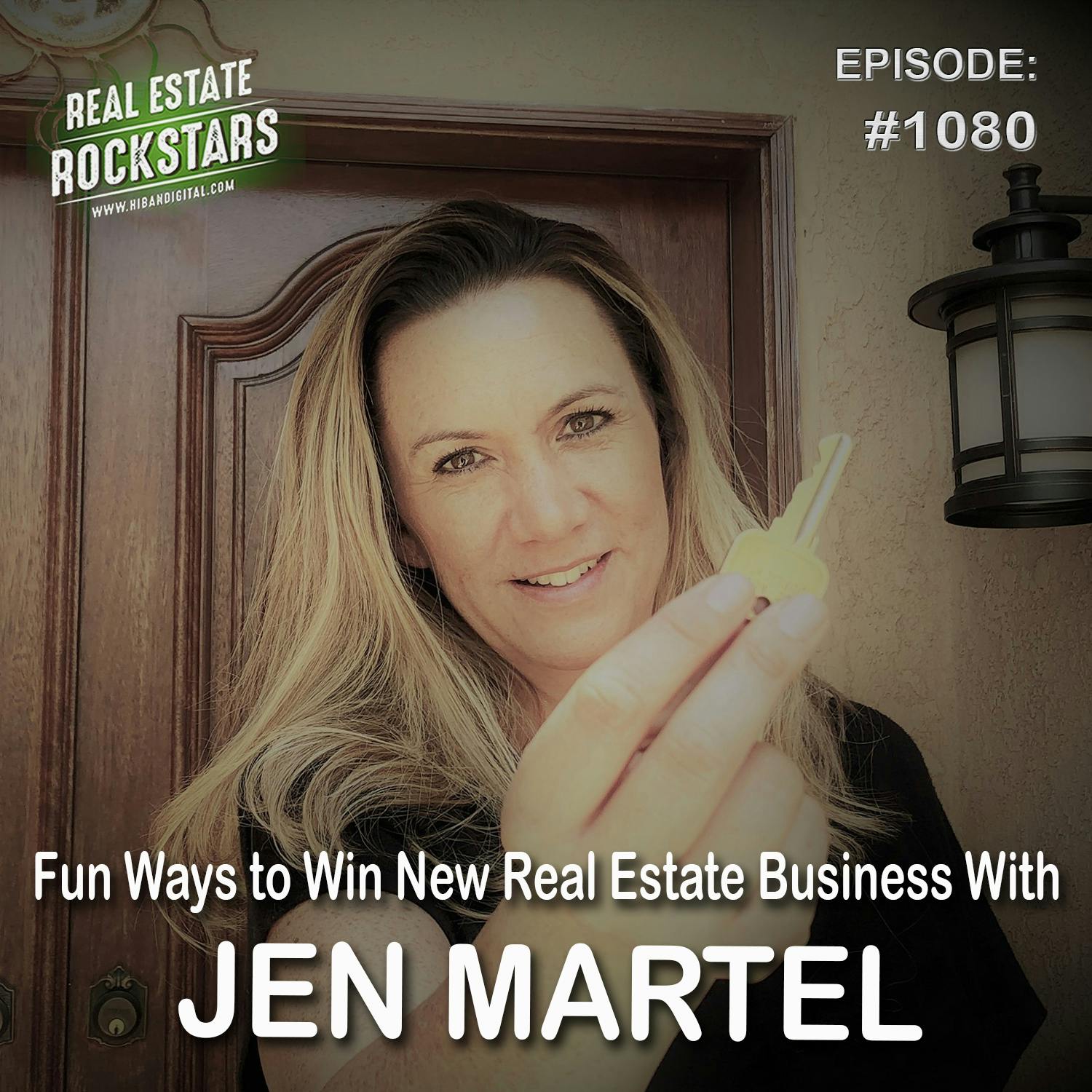 1080: Fun Ways to Win New Real Estate Business With Jen Martel