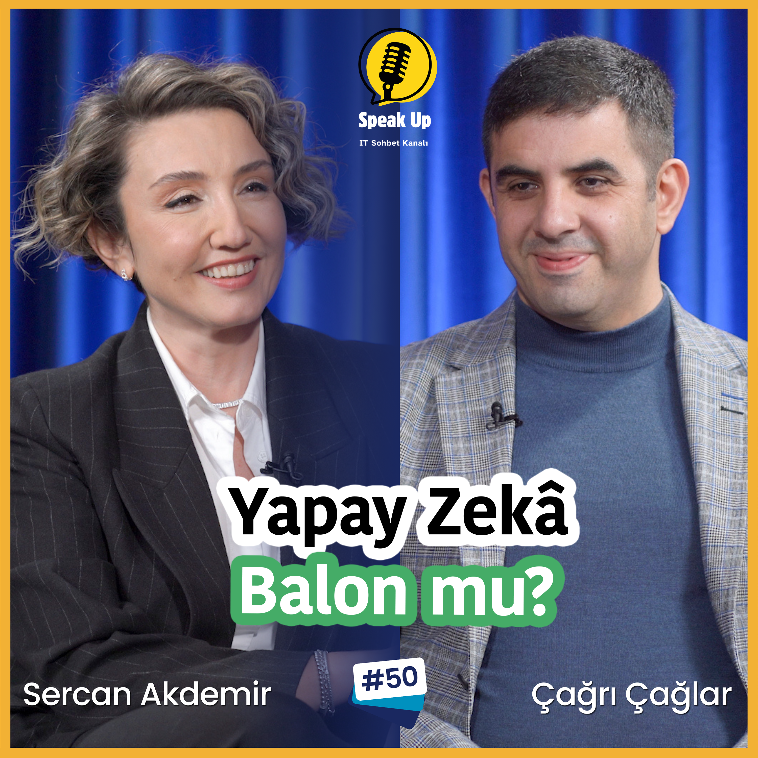 Yapay Zeka Her Yerde Ama Sonuç Nerede? Nutanix Türkiye Çözüm Mimarı Çağrı Çağlar & SPEAK UP | Sercan Akdemir episode artwork