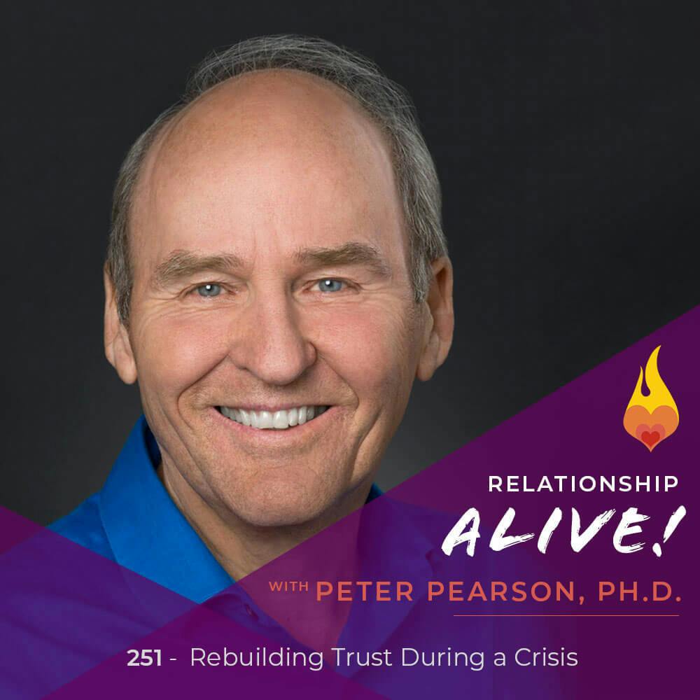 251: Rebuilding Trust During a Crisis - with Pete Pearson