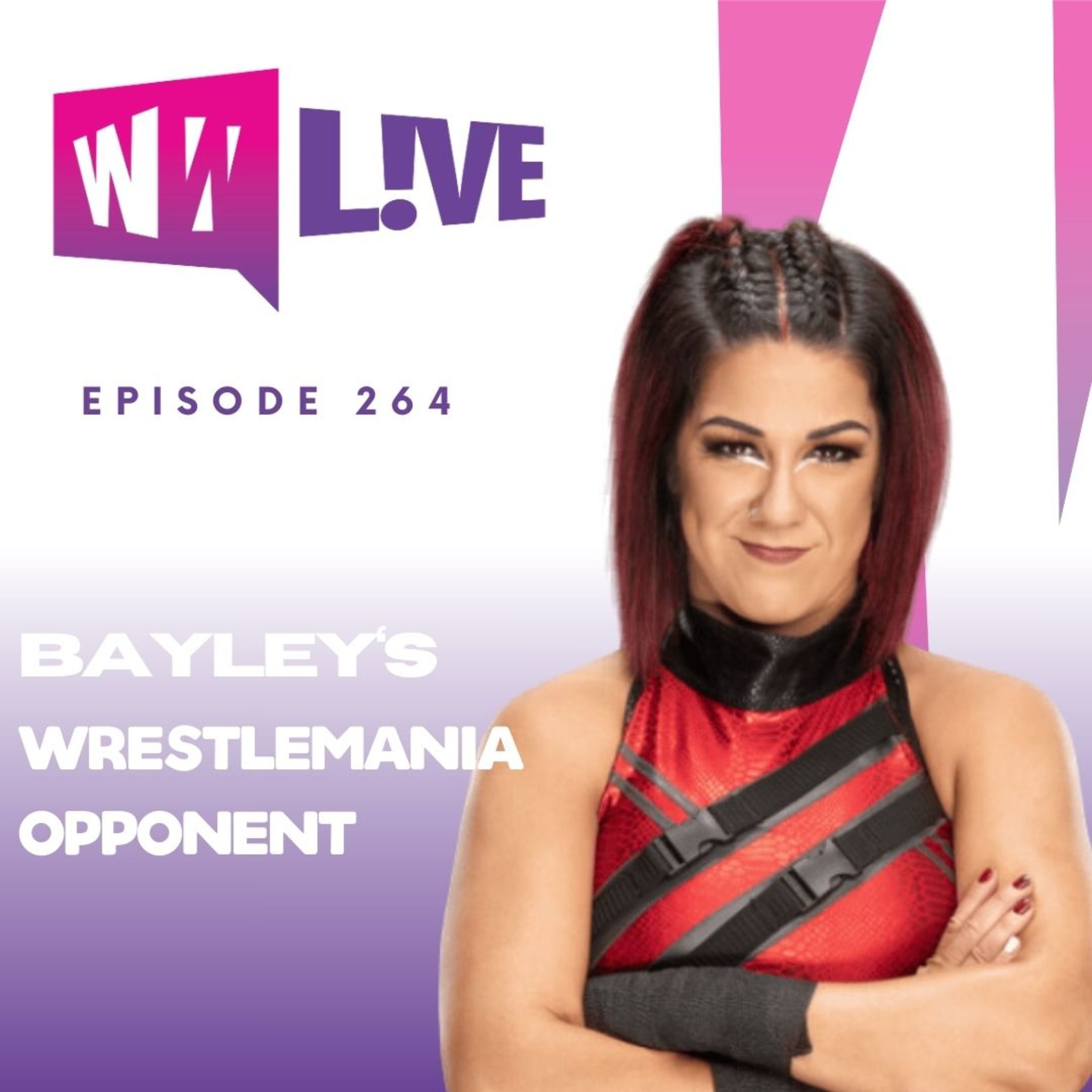 Bayley On Her WrestleMania Opponent [News & Rumors]| 1.31.24 |WWT LIVE episode artwork