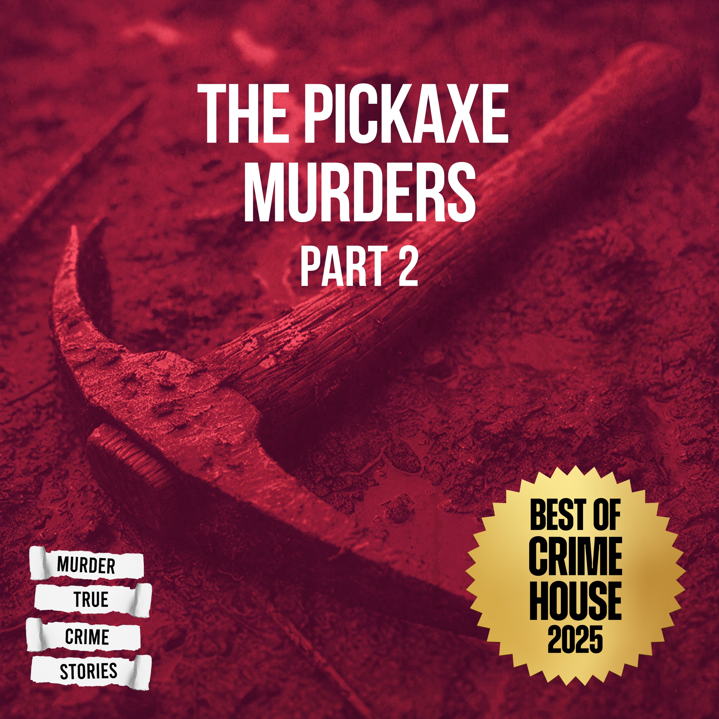 BEST OF 2025: The Pickaxe Murders 2