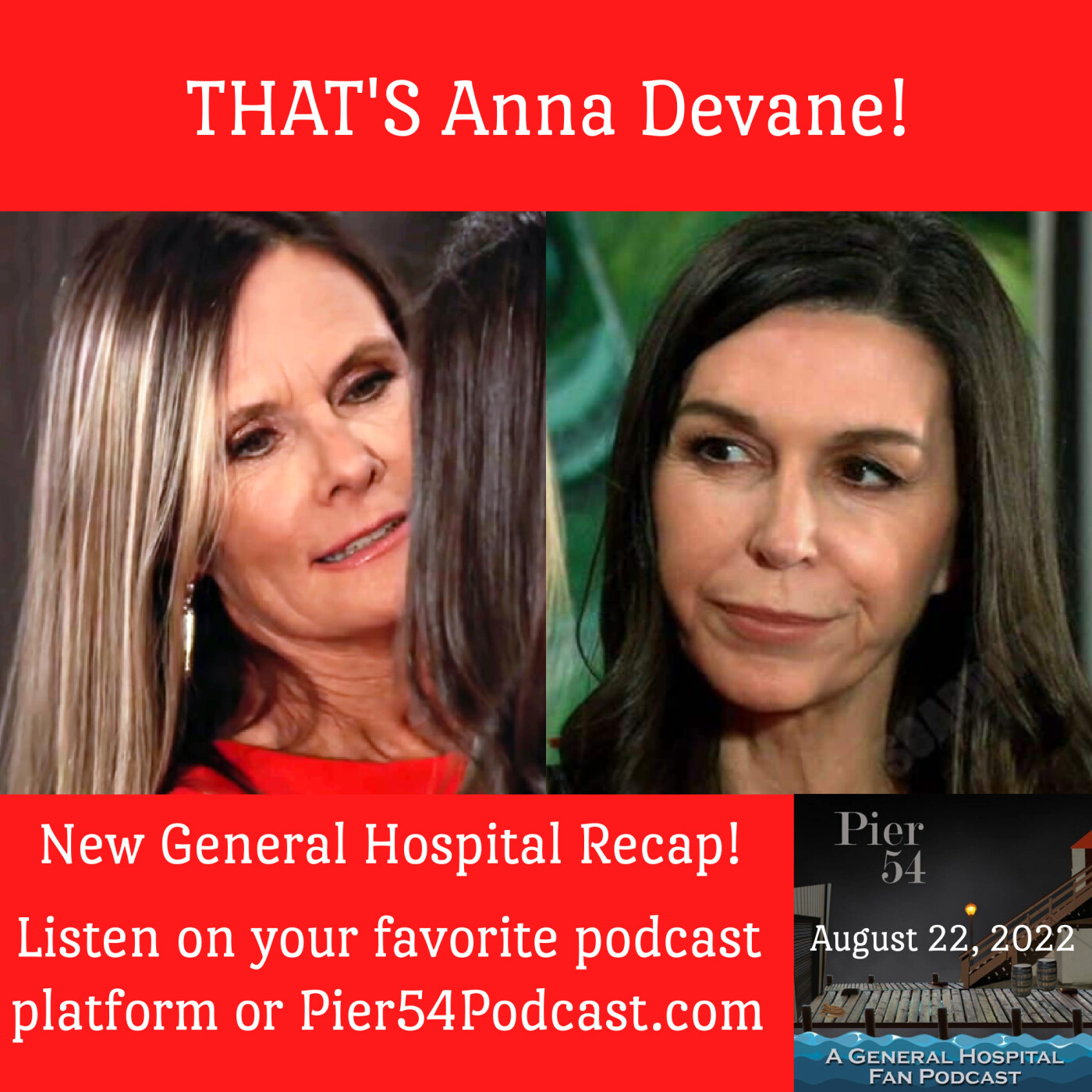 Episode 363: THAT'S Anna Devane! 8/22/22 episode artwork