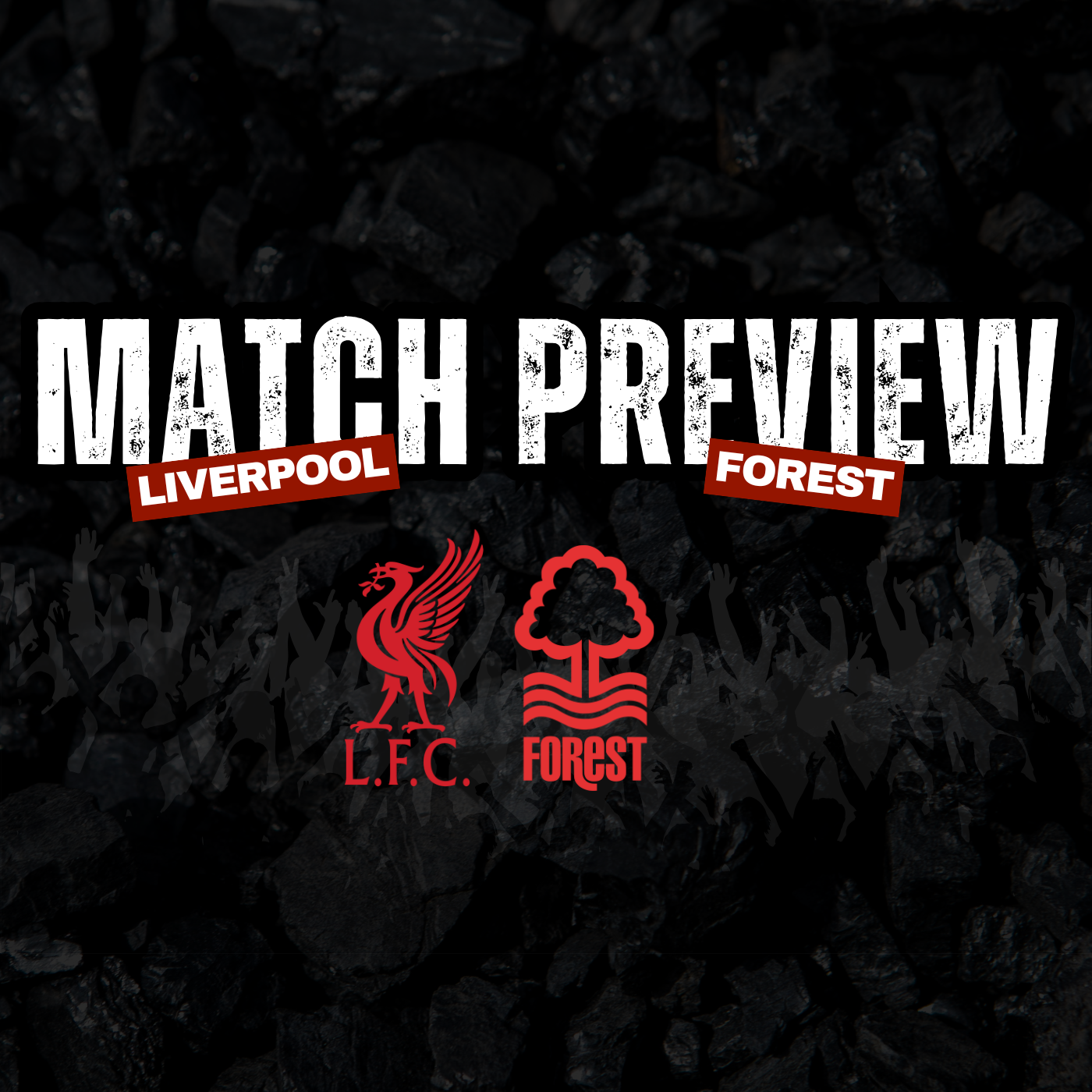 Liverpool Match Preview | Forest (H)
