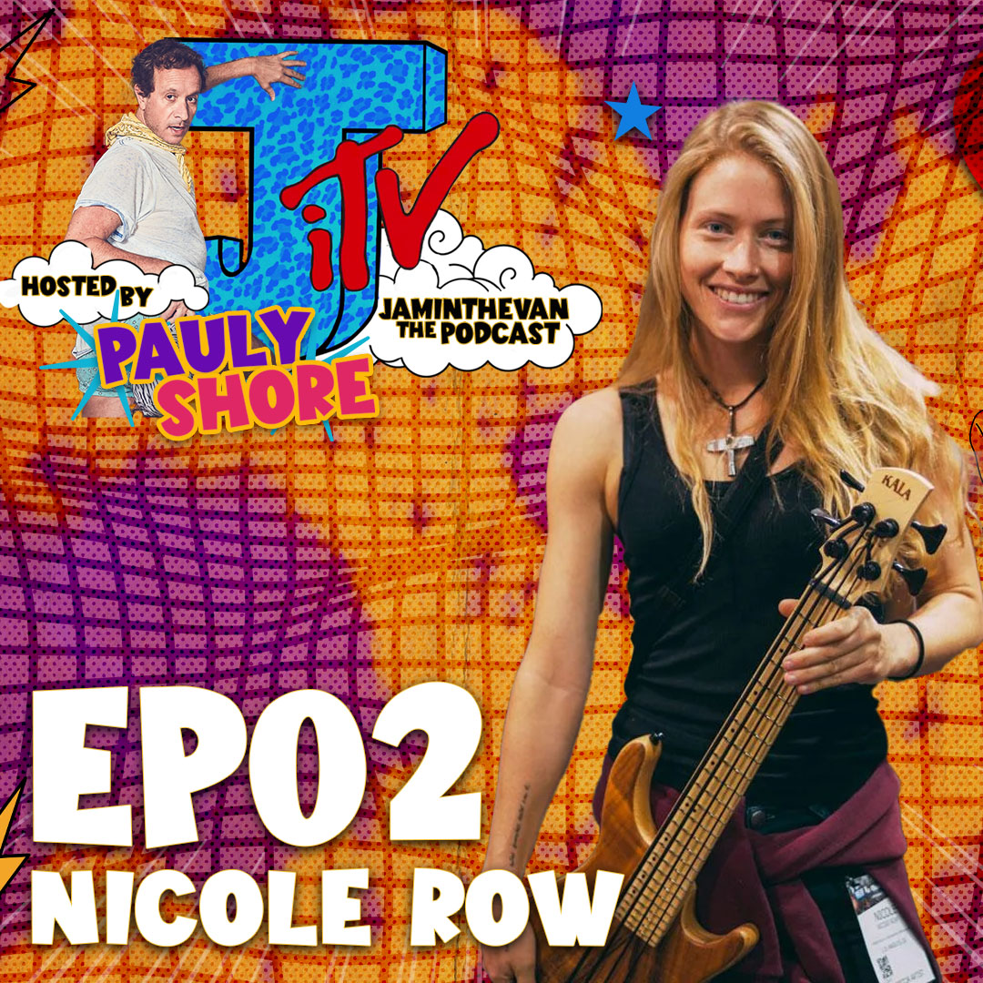 Nicole Row & Pauly Shore | Ep 2 | Jam in the Van The Podcast hosted by Pauly Shore episode artwork