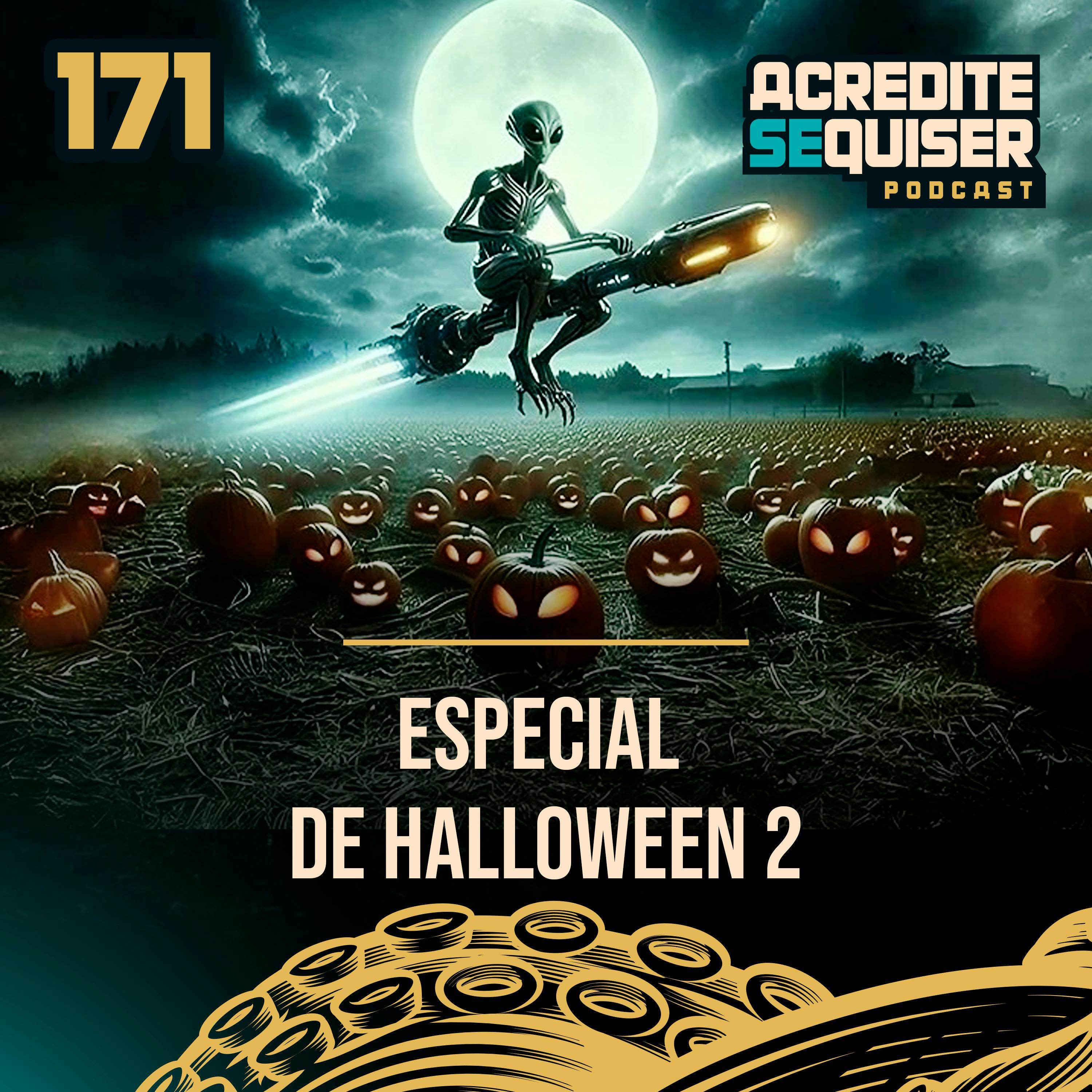 171 - Especial de Halloween 2 171 - Especial de Halloween 2