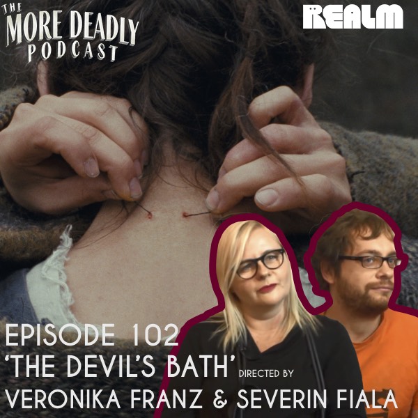 The More Deadly Podcast Episode 102: The Devil's Bath episode artwork