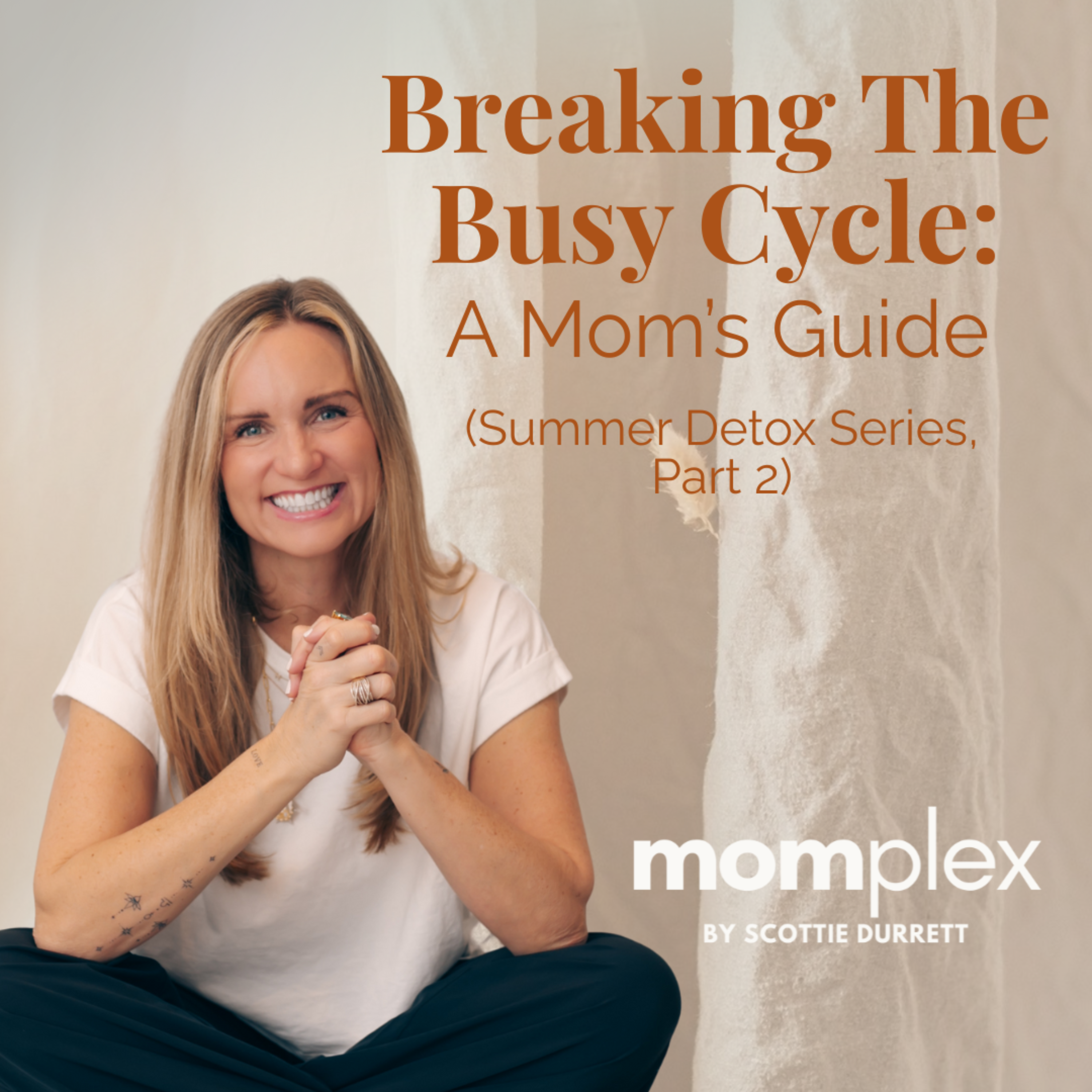 Breaking the Busy Cycle: A Mom's Guide (smr detox part 2)