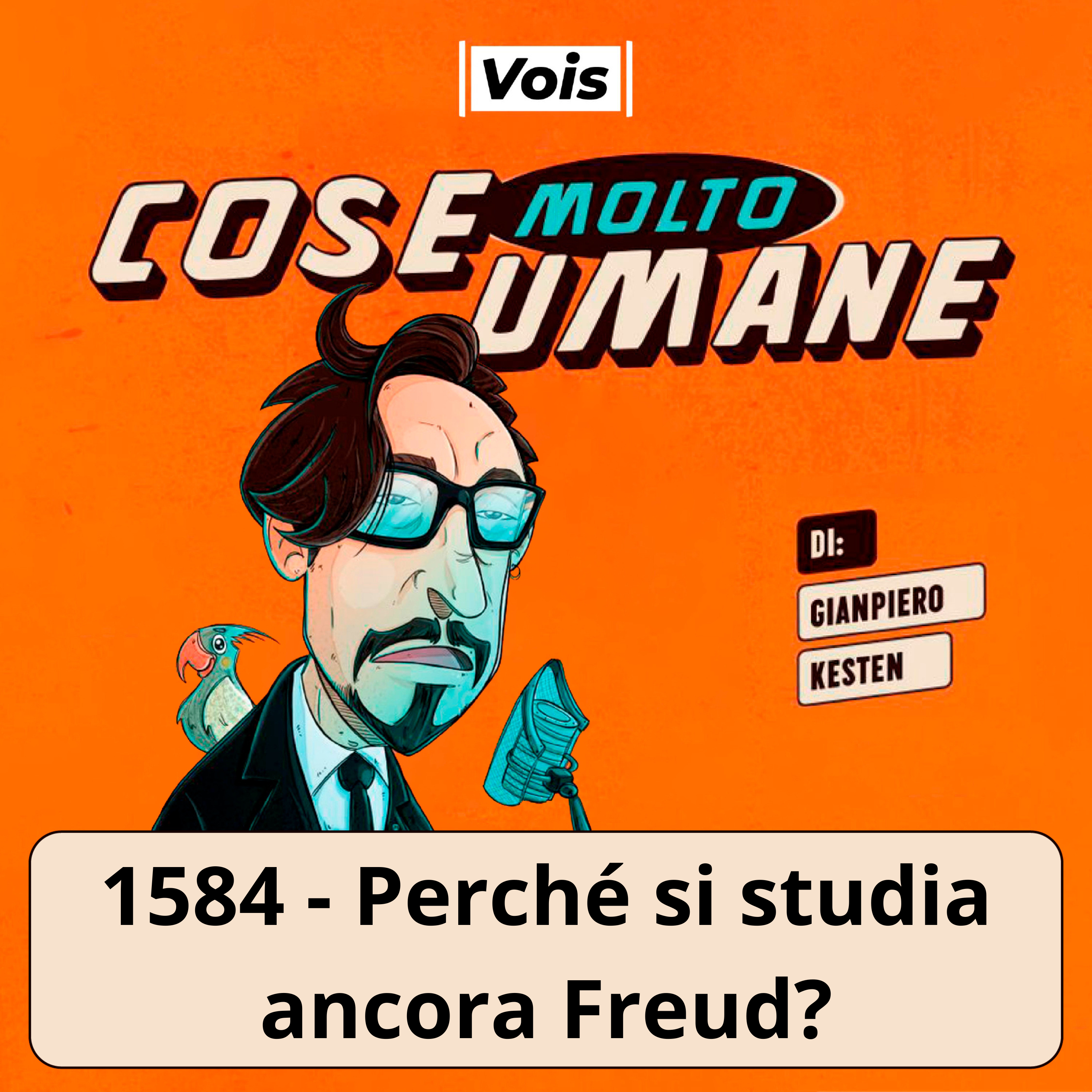 1584 - Perché si studia ancora Freud?