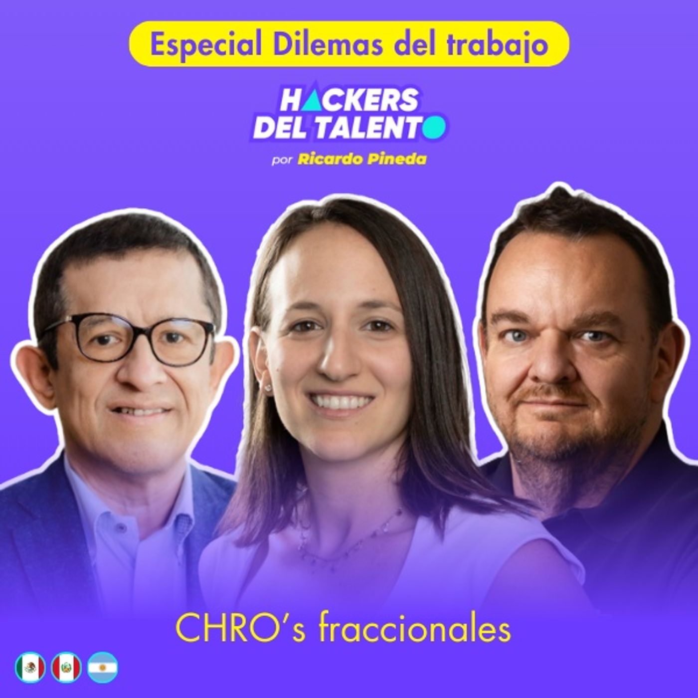 428. CHRO’s fraccionales - Carlos Vivar, Daniela Blank (Grow) y Carlos Chapman episode artwork
