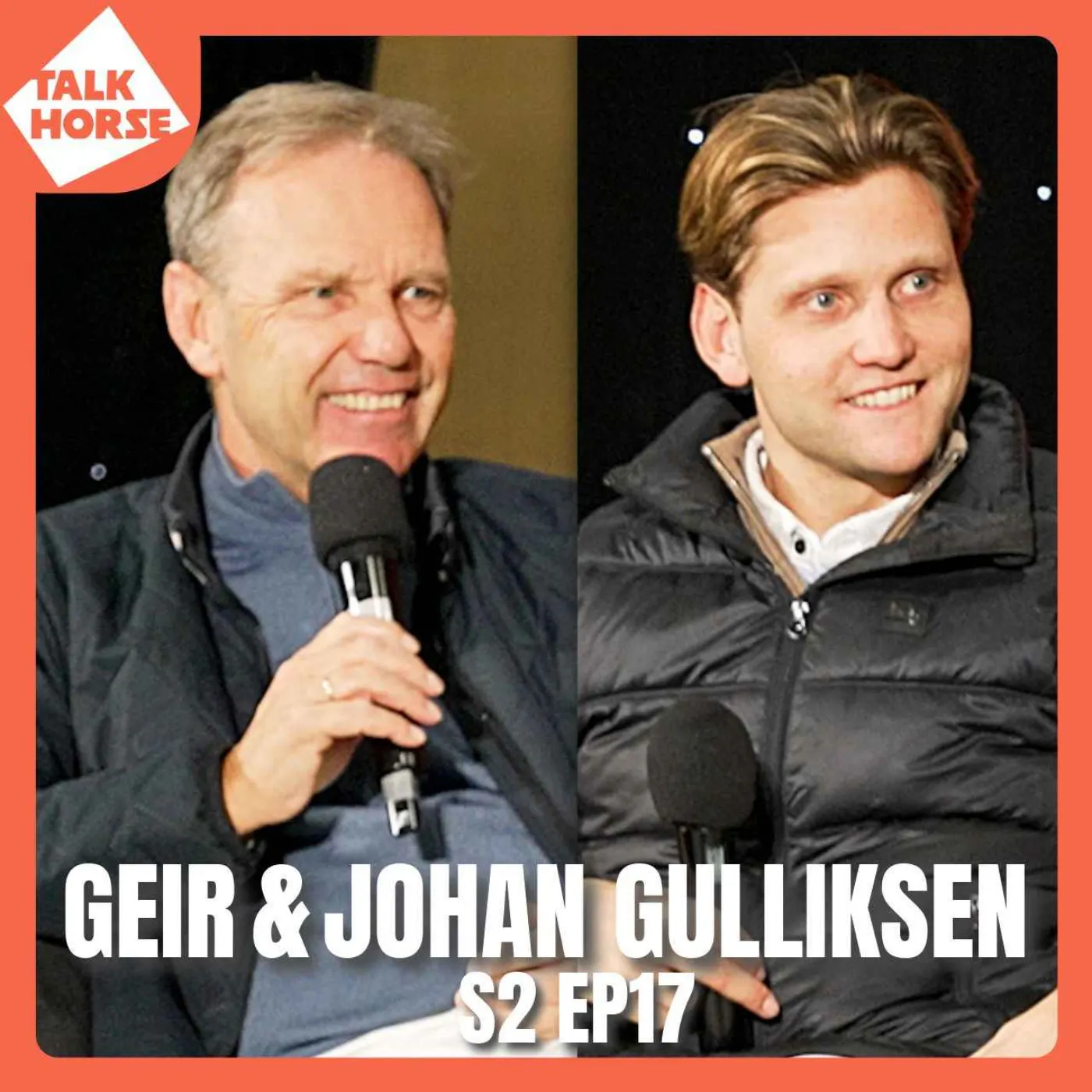 S2 Ep17: Geir & Johan Gulliksen - A Showjumping Dynasty episode artwork