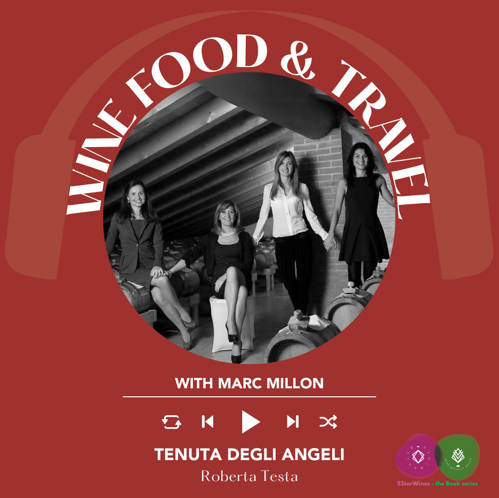 Roberta Testa of Tenuta degli Angeli | Wine, Food & Travel With Marc Millon
