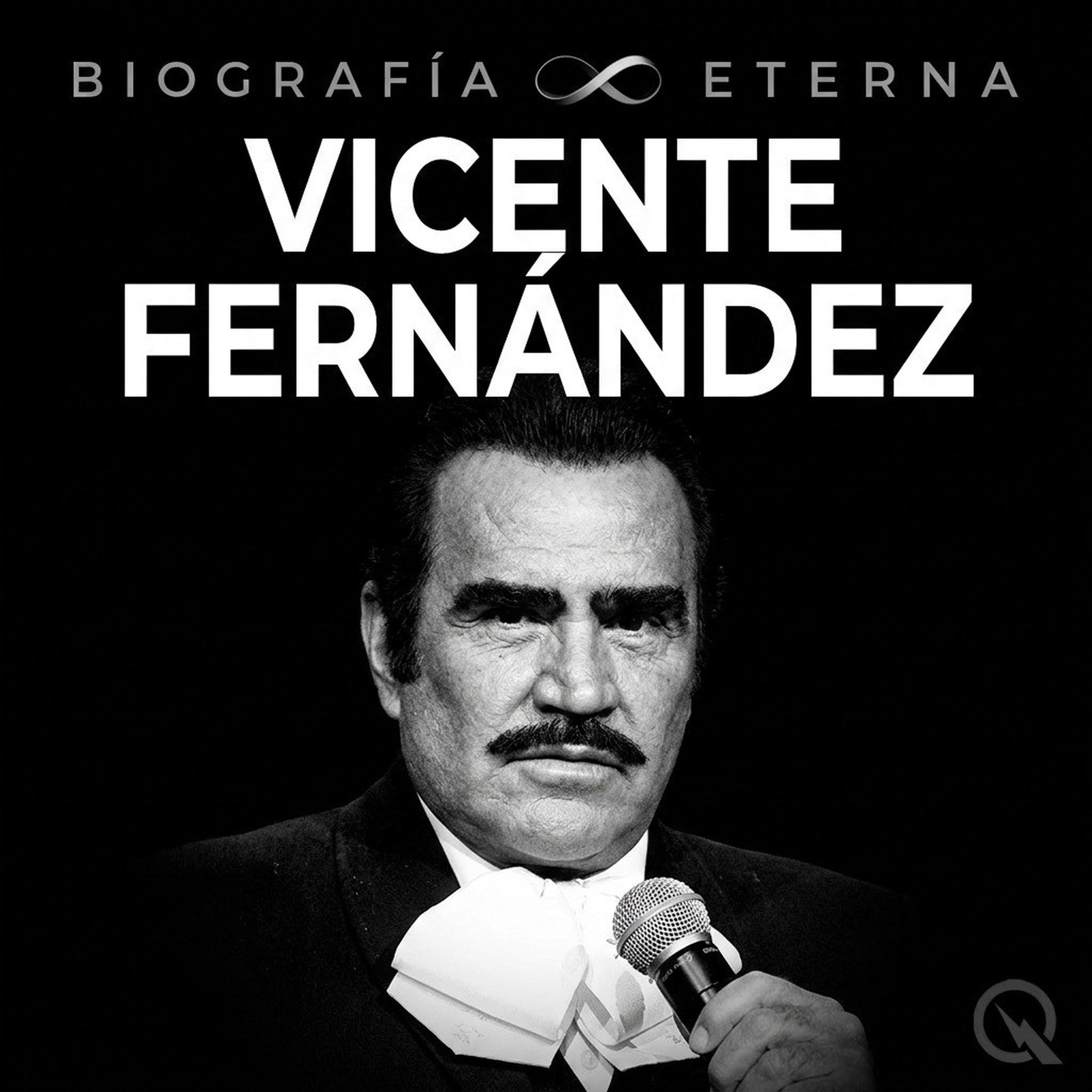 Vicente Fernández - Biografía Eterna