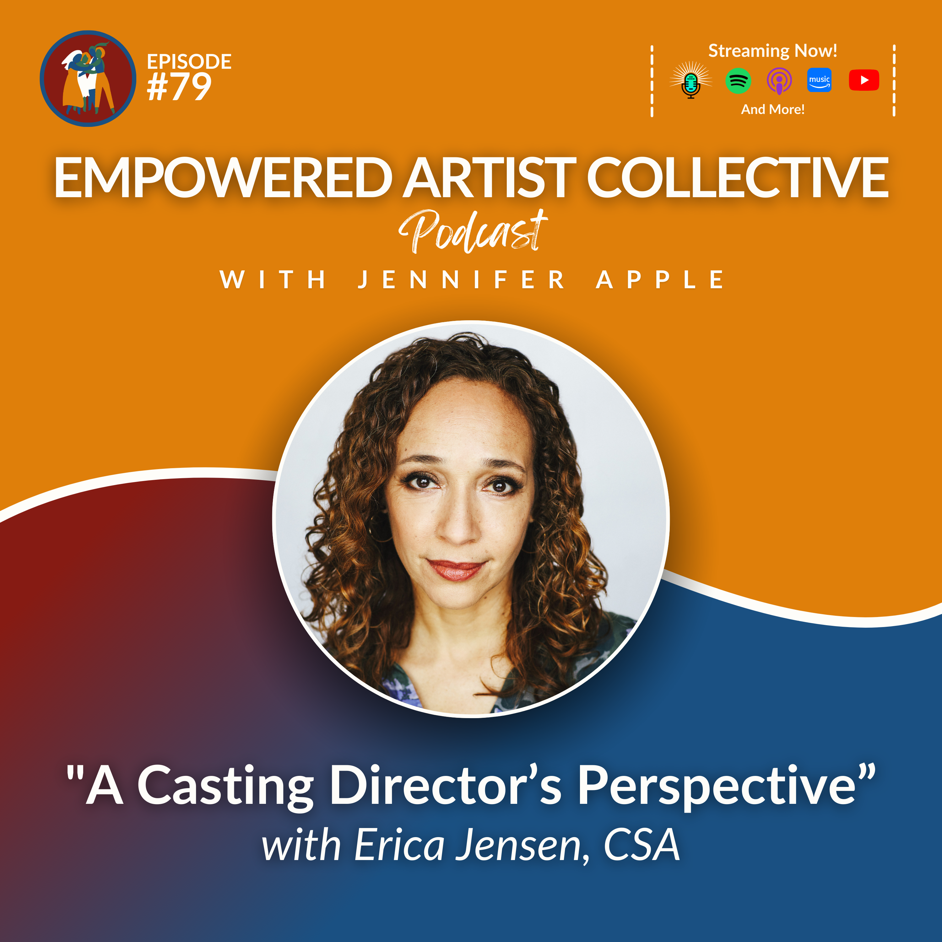 Empowered Artist Collective Podcast - for actors, singers, dancers, writers, creators and performers
