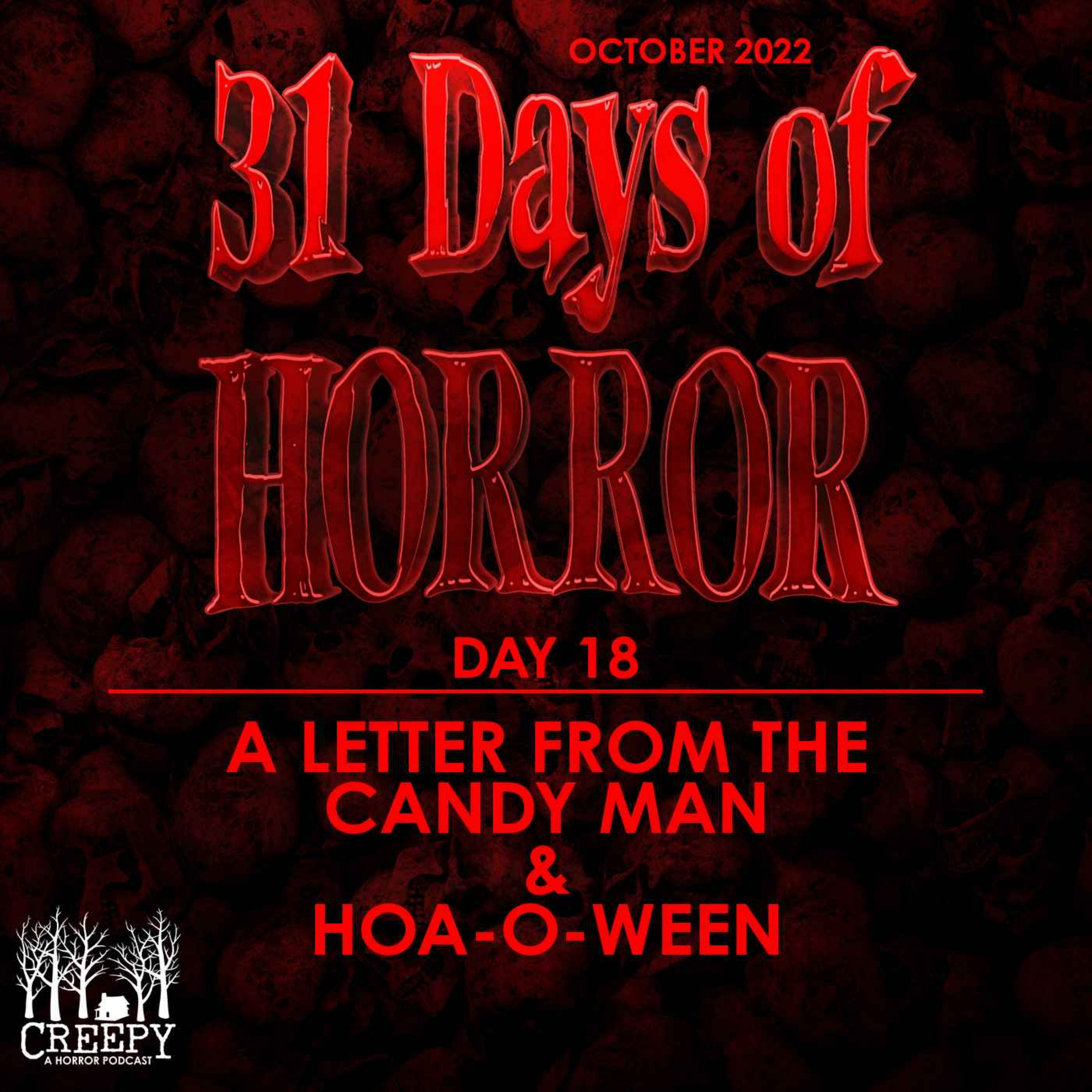 Day 18 - A Letter From the Candy Man & HOA-o-Ween