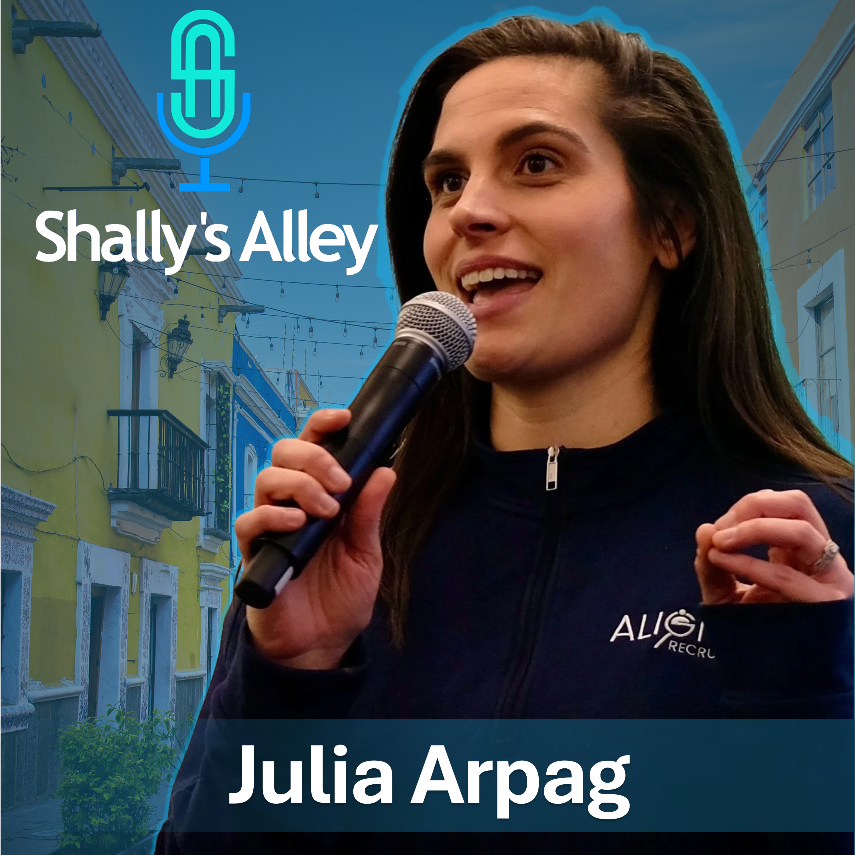 I Got 6 Job Offers in 2 Weeks After Being Laid Off" How LinkedIn Transparency Built a Million-Dollar Search Firm with Julia Arpag on Shally's Alley episode artwork