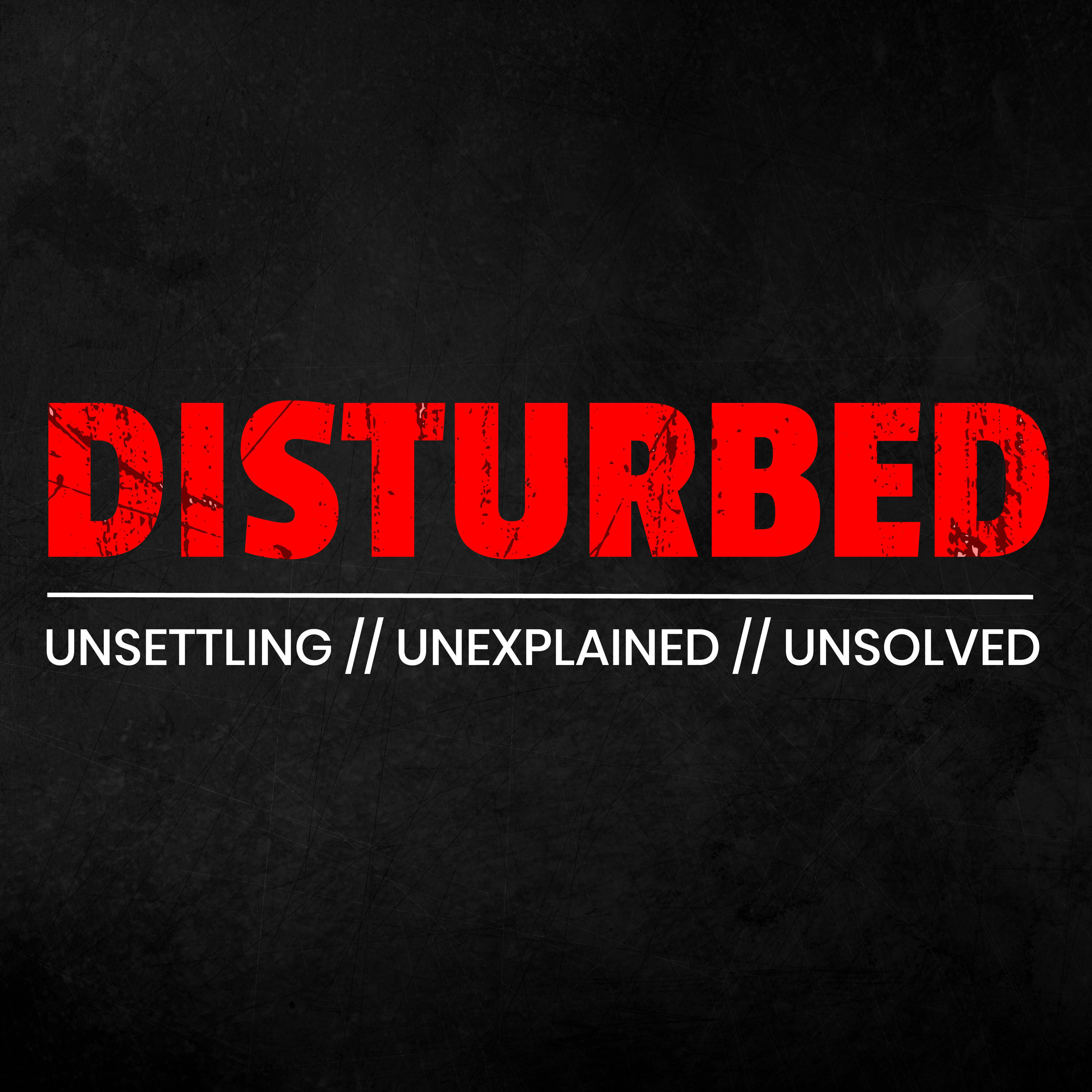 Disturbed: True Horror Stories