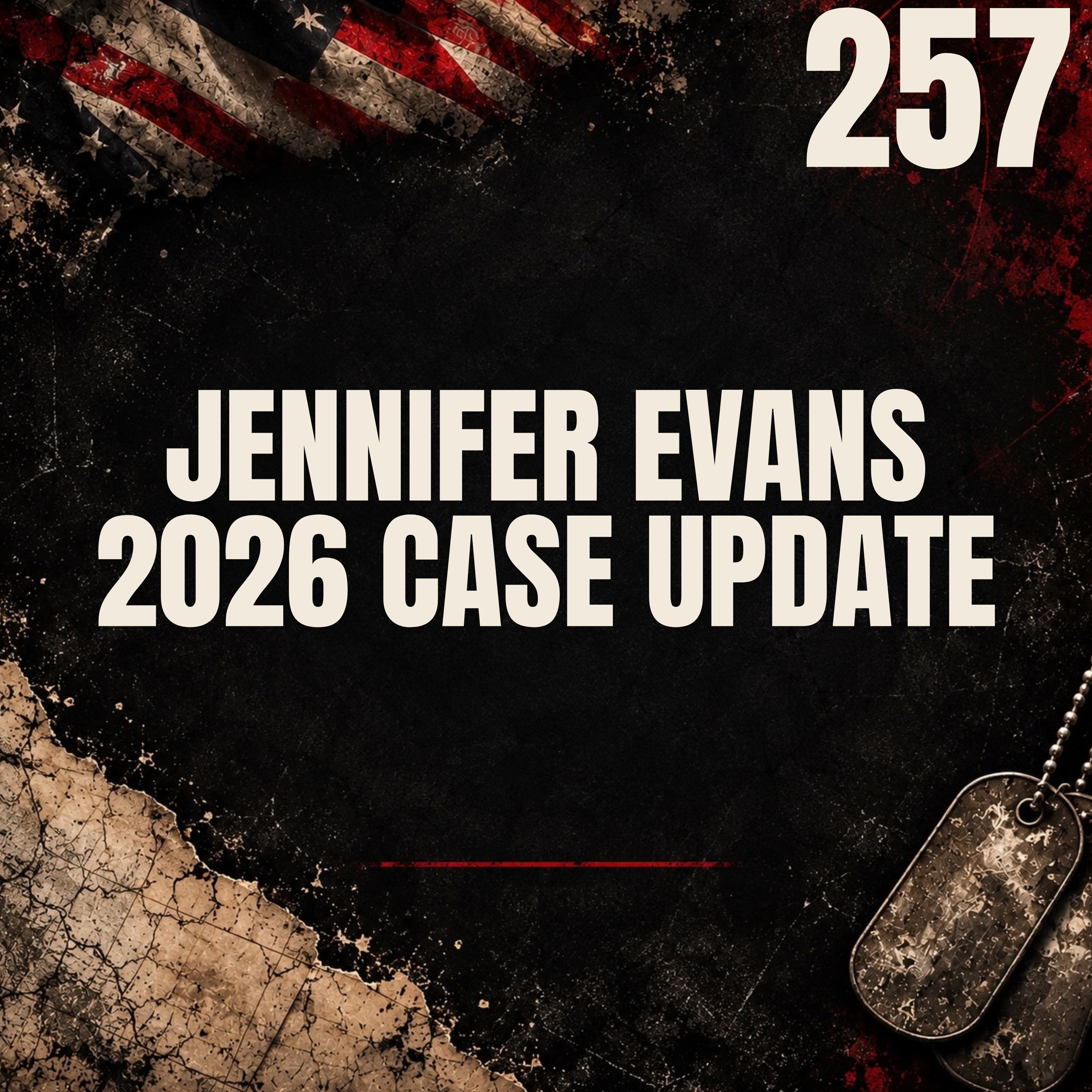 257 || The Trainee SEALS || Jennifer Evans 2026 Case Update