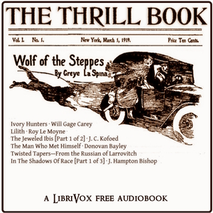 The Thrill Book Vol. I No. 1, March 1, 1919 by Various ~ Full Audiobook