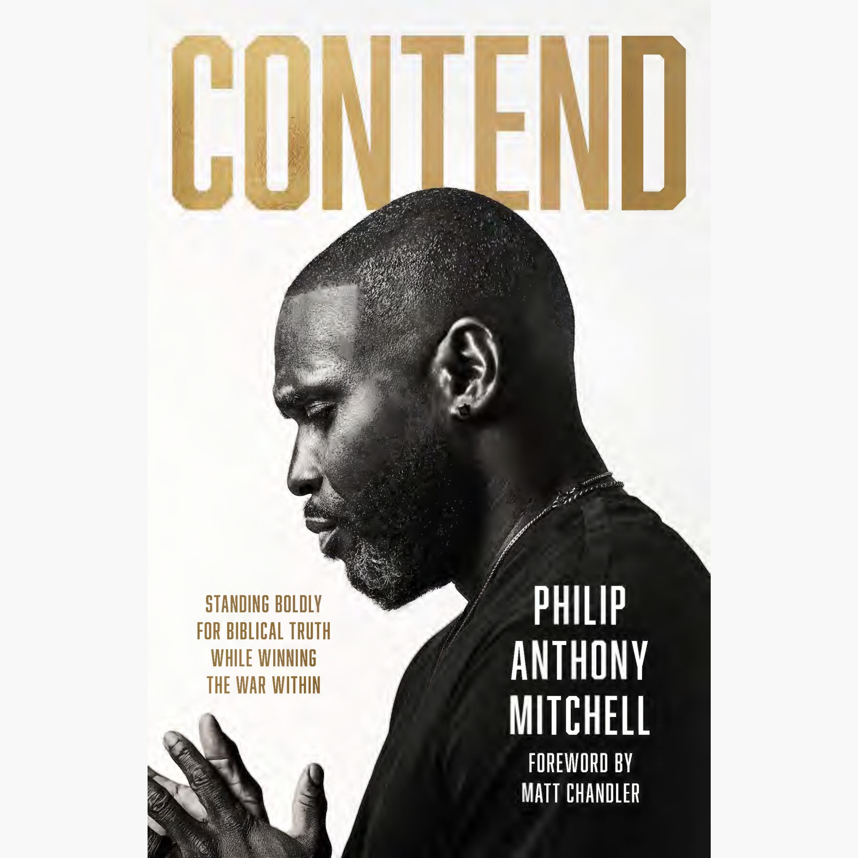 Contend Summary in 15 minutes | Philip Anthony Mitchell - Best Book ...