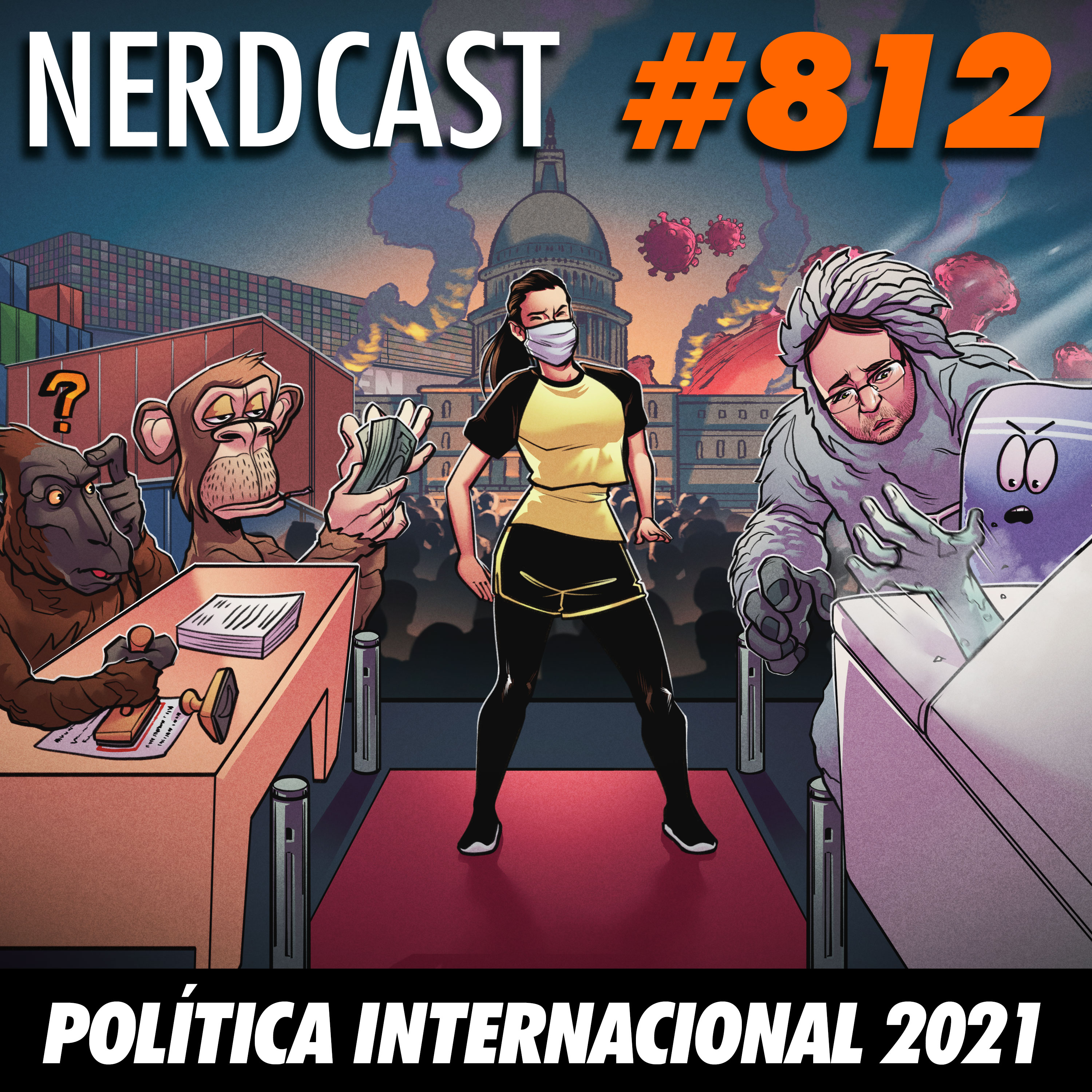 NerdCast 812 - Política Internacional 2021