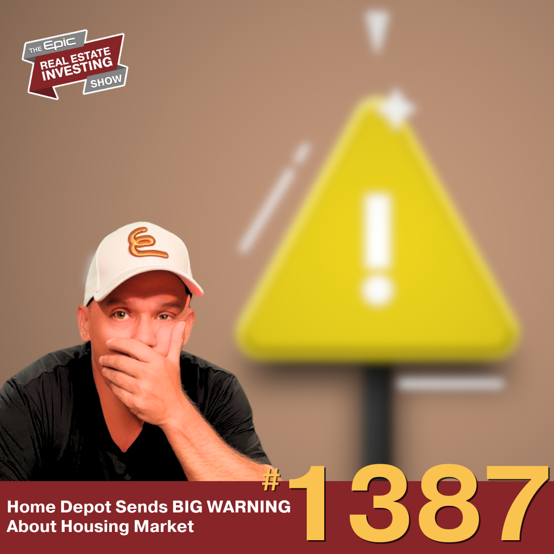 Home Depot Sends BIG WARNING About Housing Market | 1387