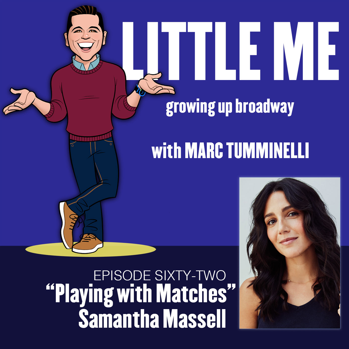 EP62 - Samantha Massell - Playing with Matches