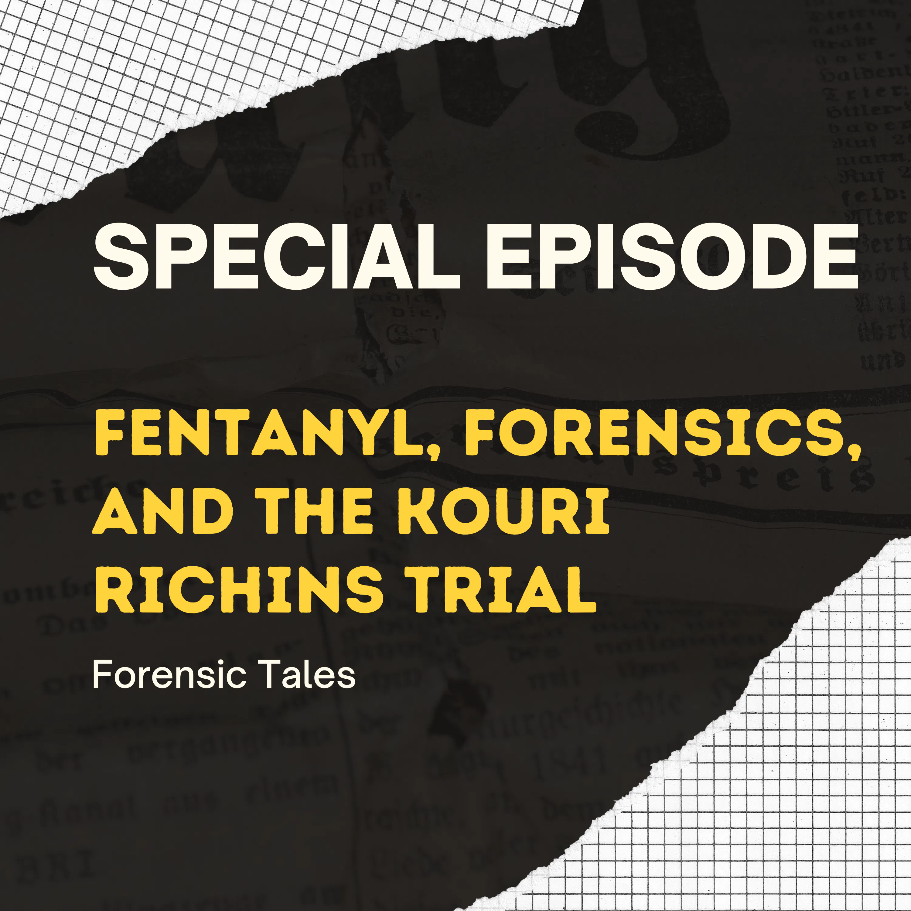 SPECIAL EPISODE: A Forensic Breakdown of the Kouri Richins Trial episode artwork