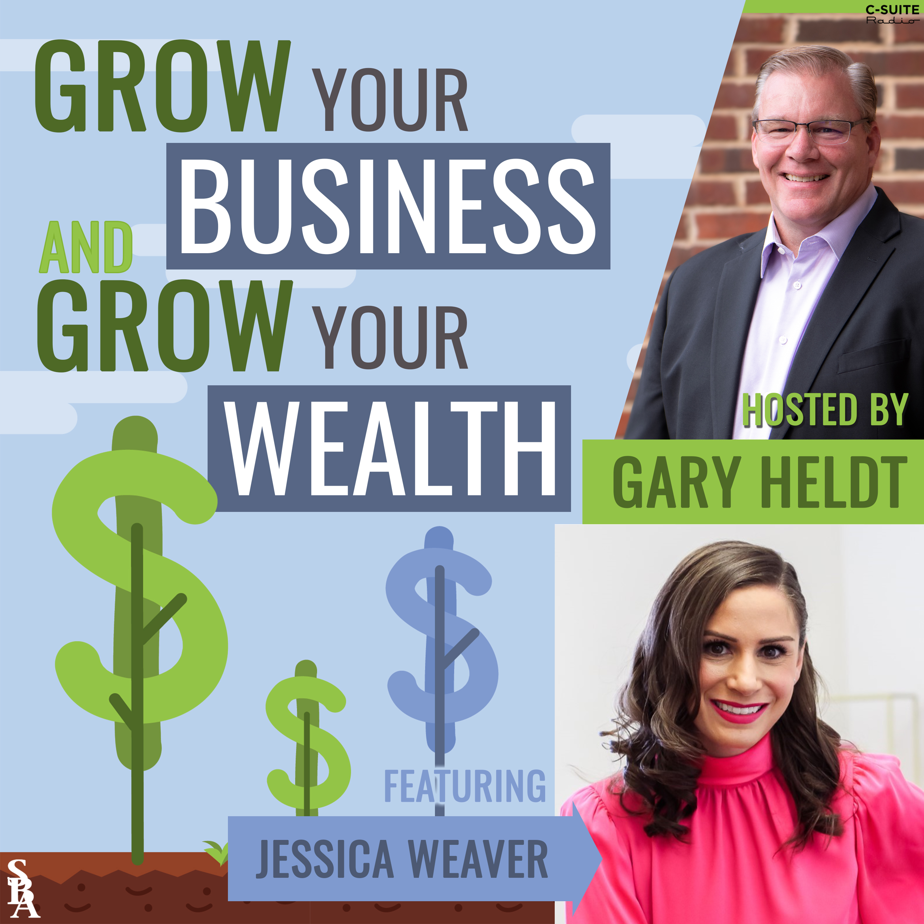 Grow Your Business and Grow Your Wealth