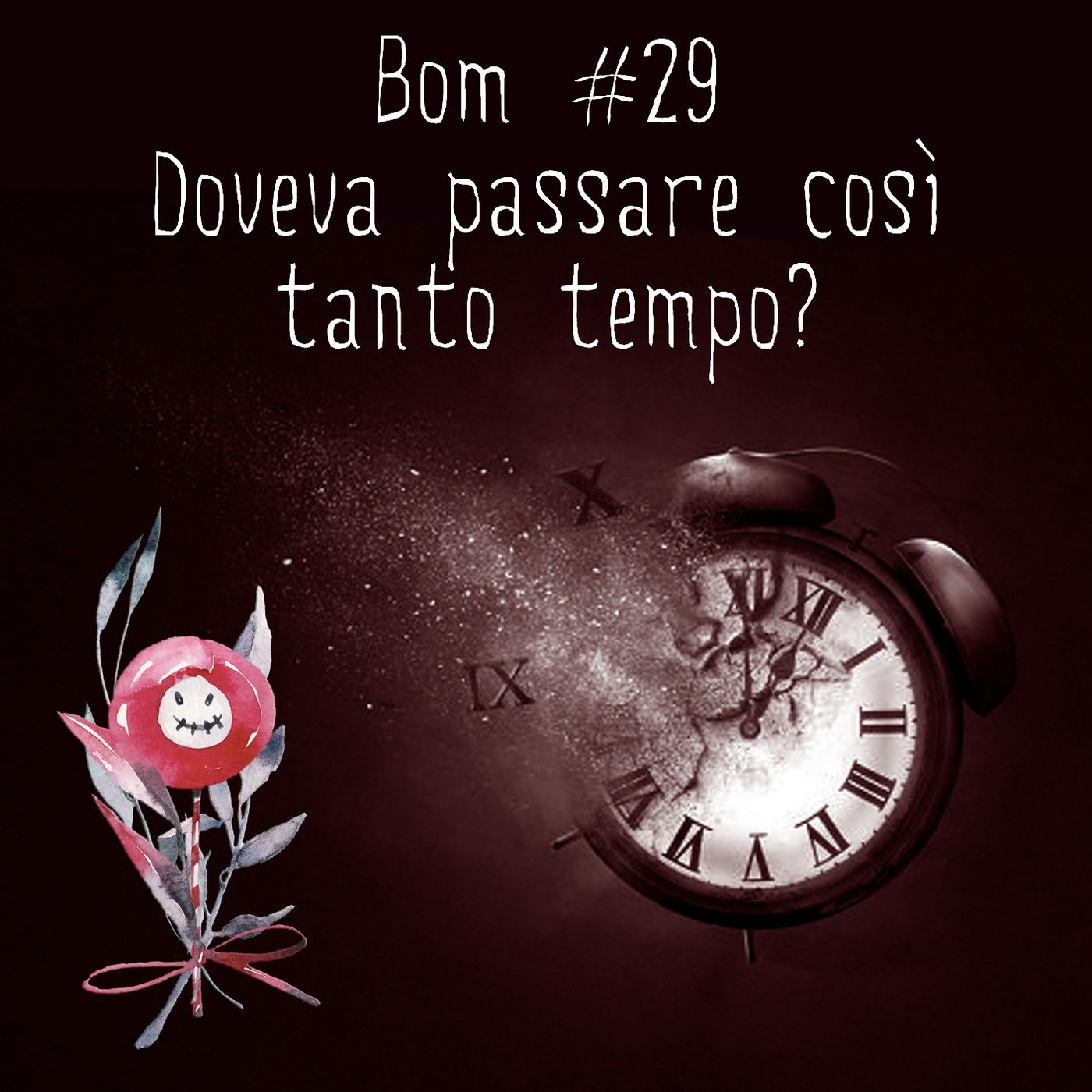 #29 - Doveva passare così tanto tempo? episode artwork