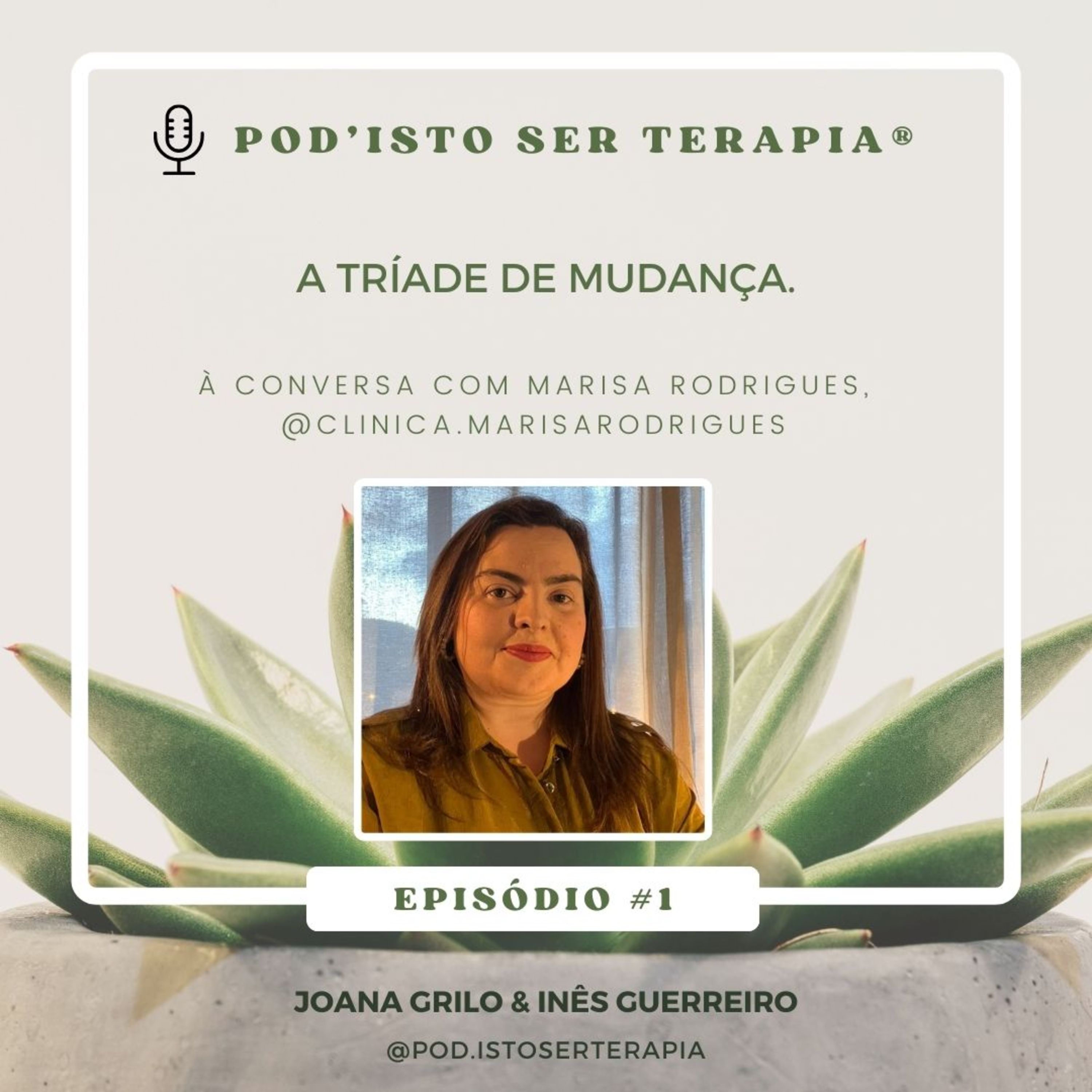 T2 EP #1 - A tríade de mudança. À conversa com Marisa Rodrigues, @clinica.marisarodrigues. episode artwork