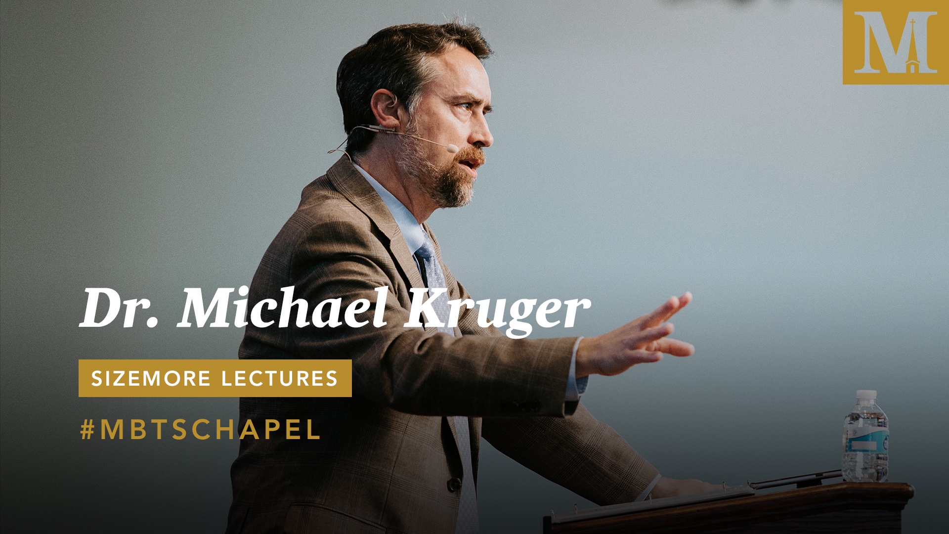 Chapel with Dr. Michael Kruger – Sizemore Lectures - February 26, 2020