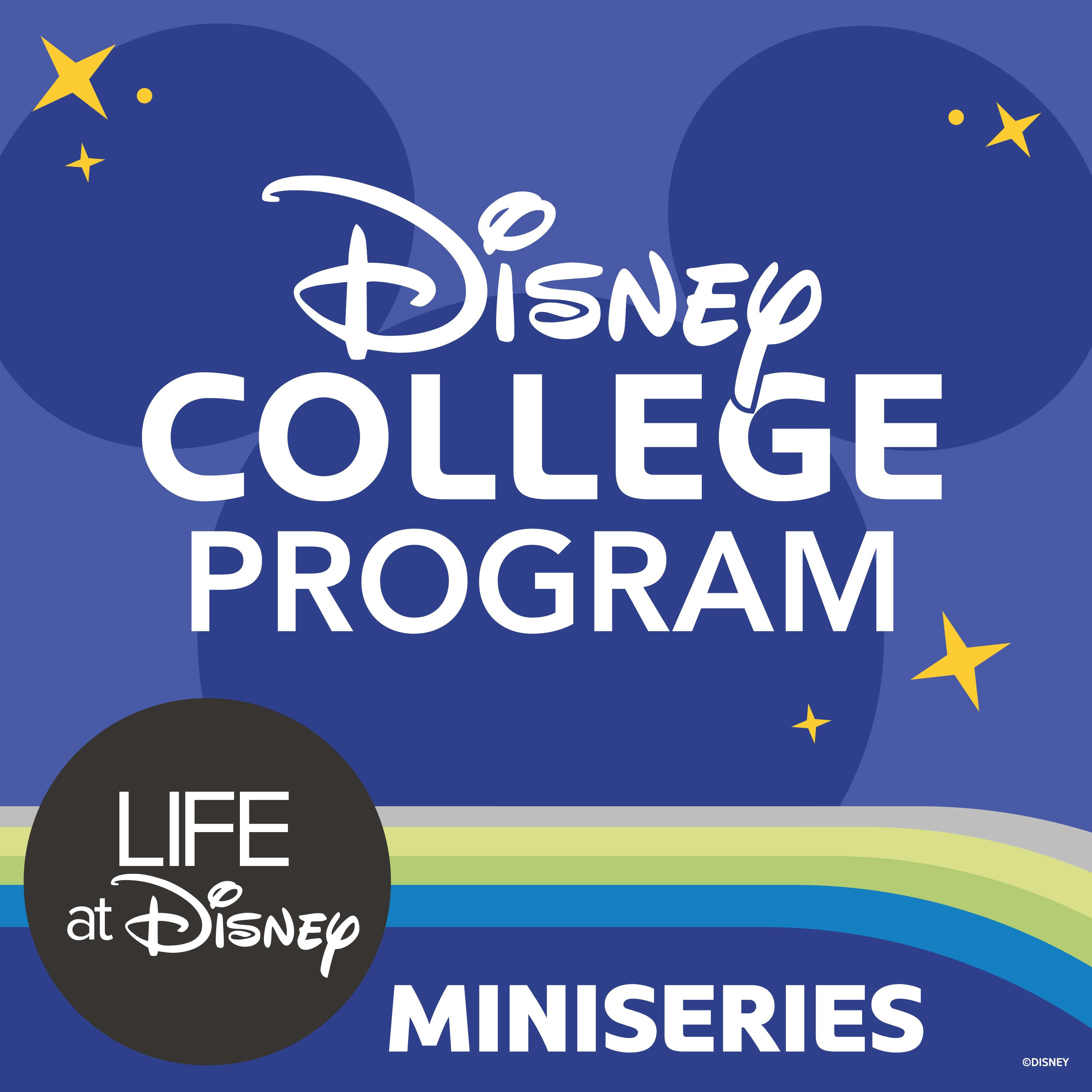 DCP MINISERIES 1 - Do As Dreamers Do on a Disney College Program