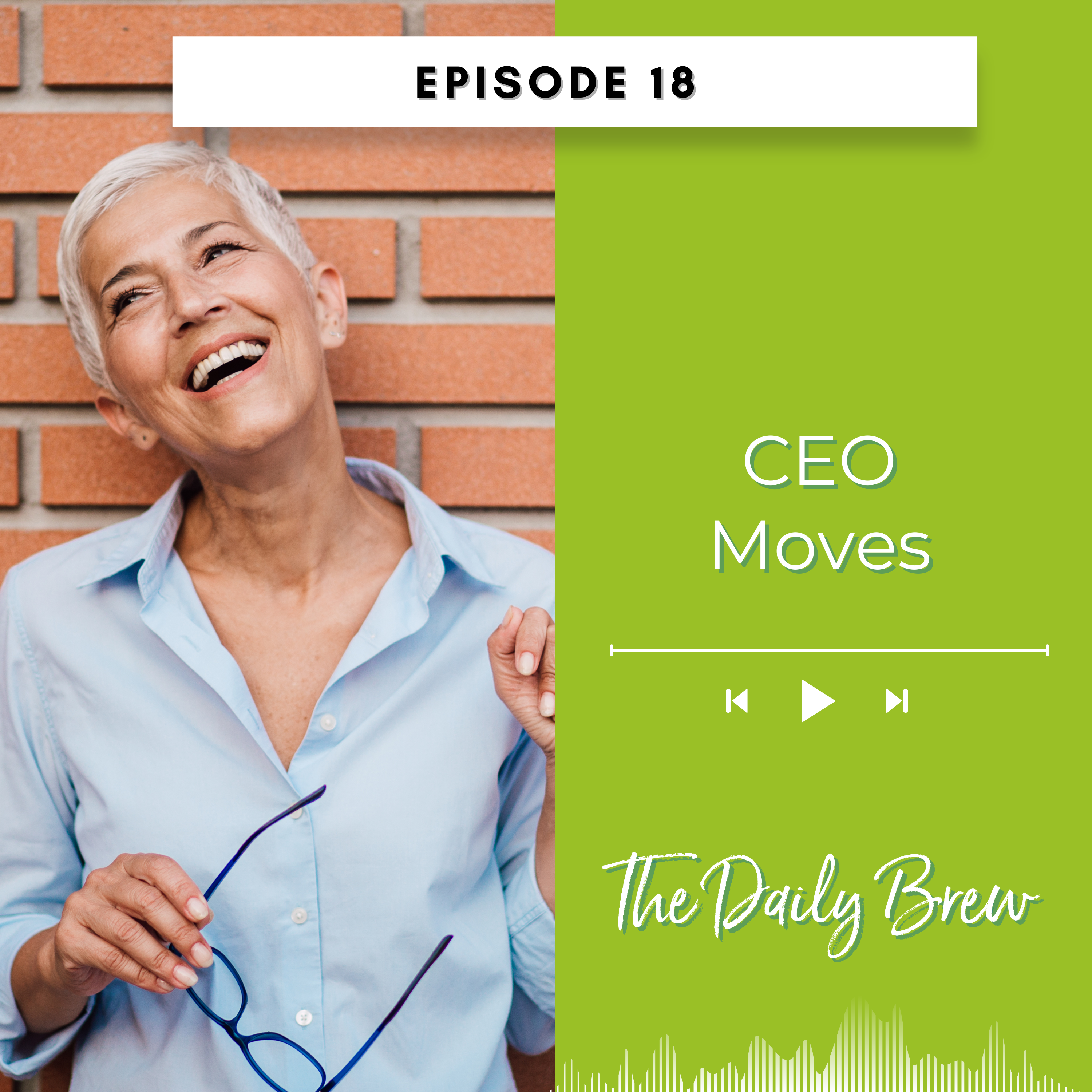 CEO Moves EP 18 episode artwork