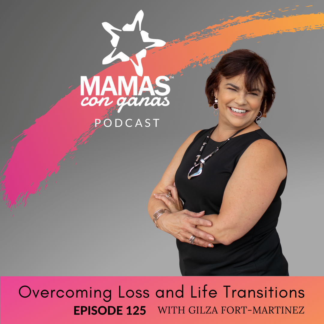 Overcoming Loss and Life Transitions with Gilza Fort-Martinez episode artwork