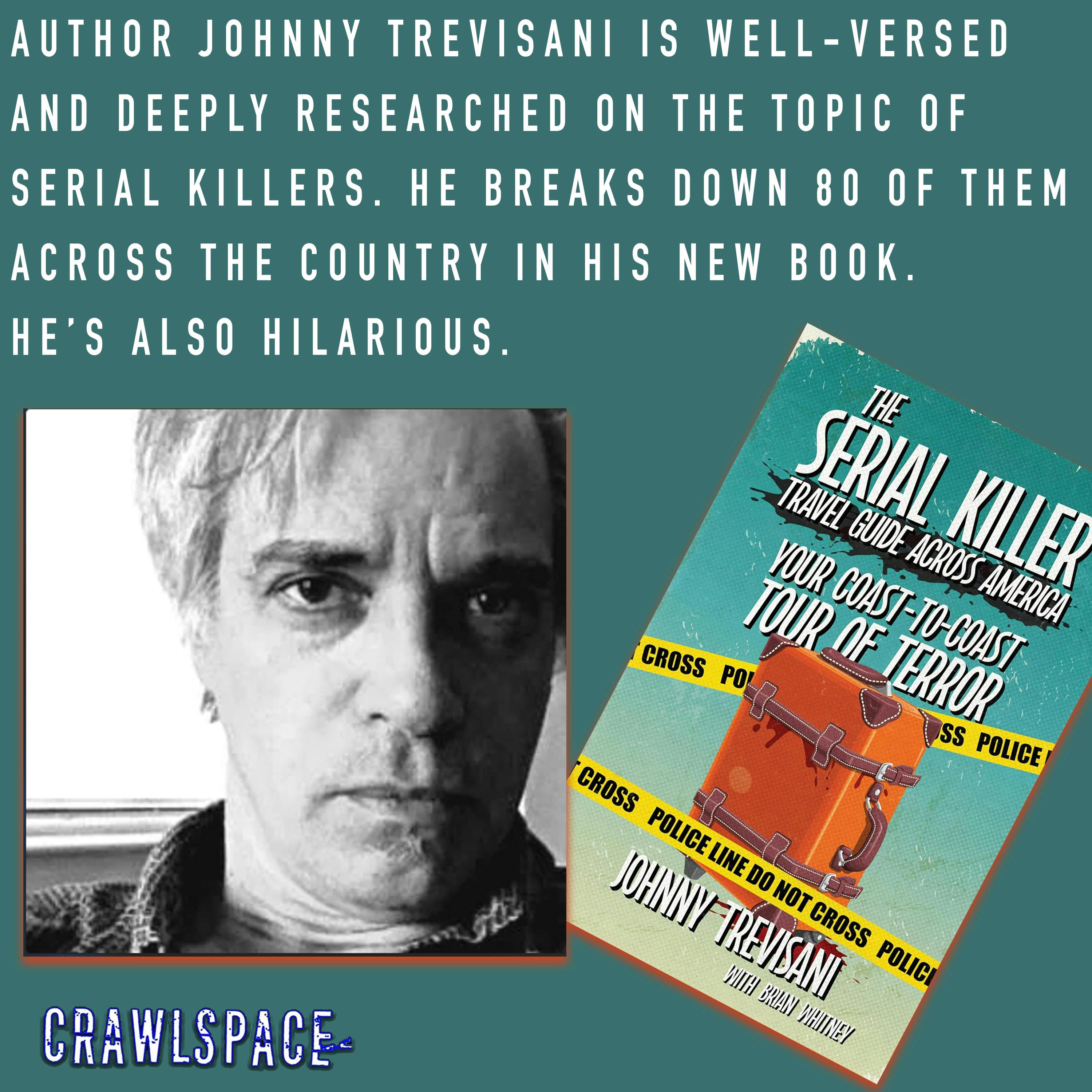 67 // The Serial Killer Tour Guide w/Johnny Trevisani