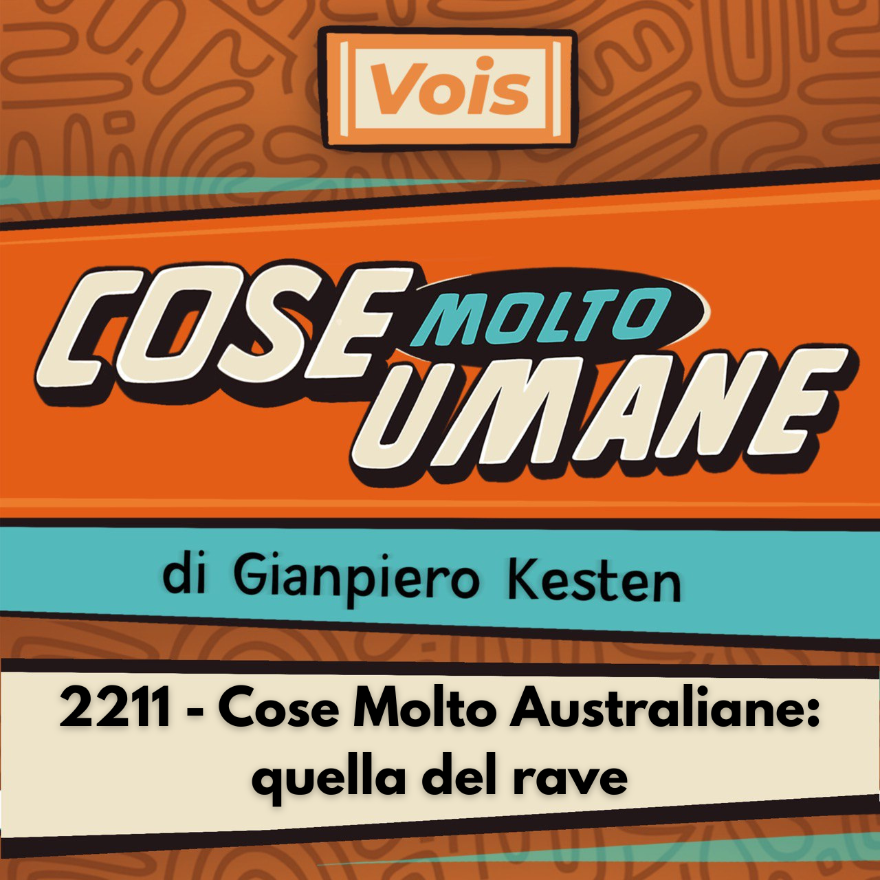 2211 - Cose Molto Australiane: quella del rave