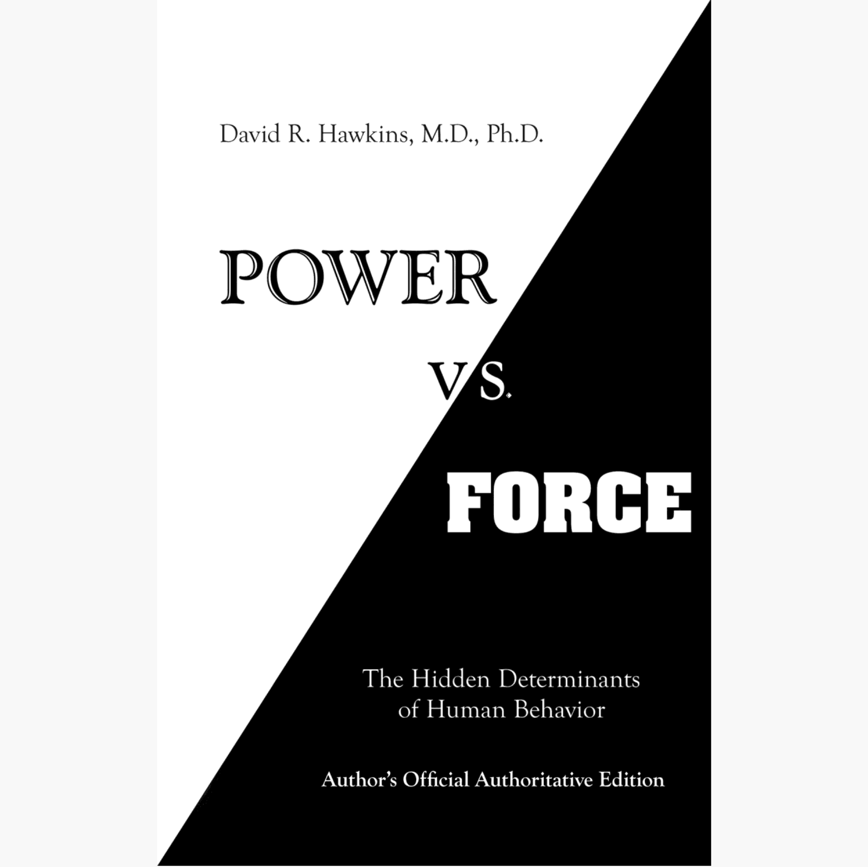 Pouvoir contre force Résumé | David R. Hawkins (Power vs Force) episode artwork