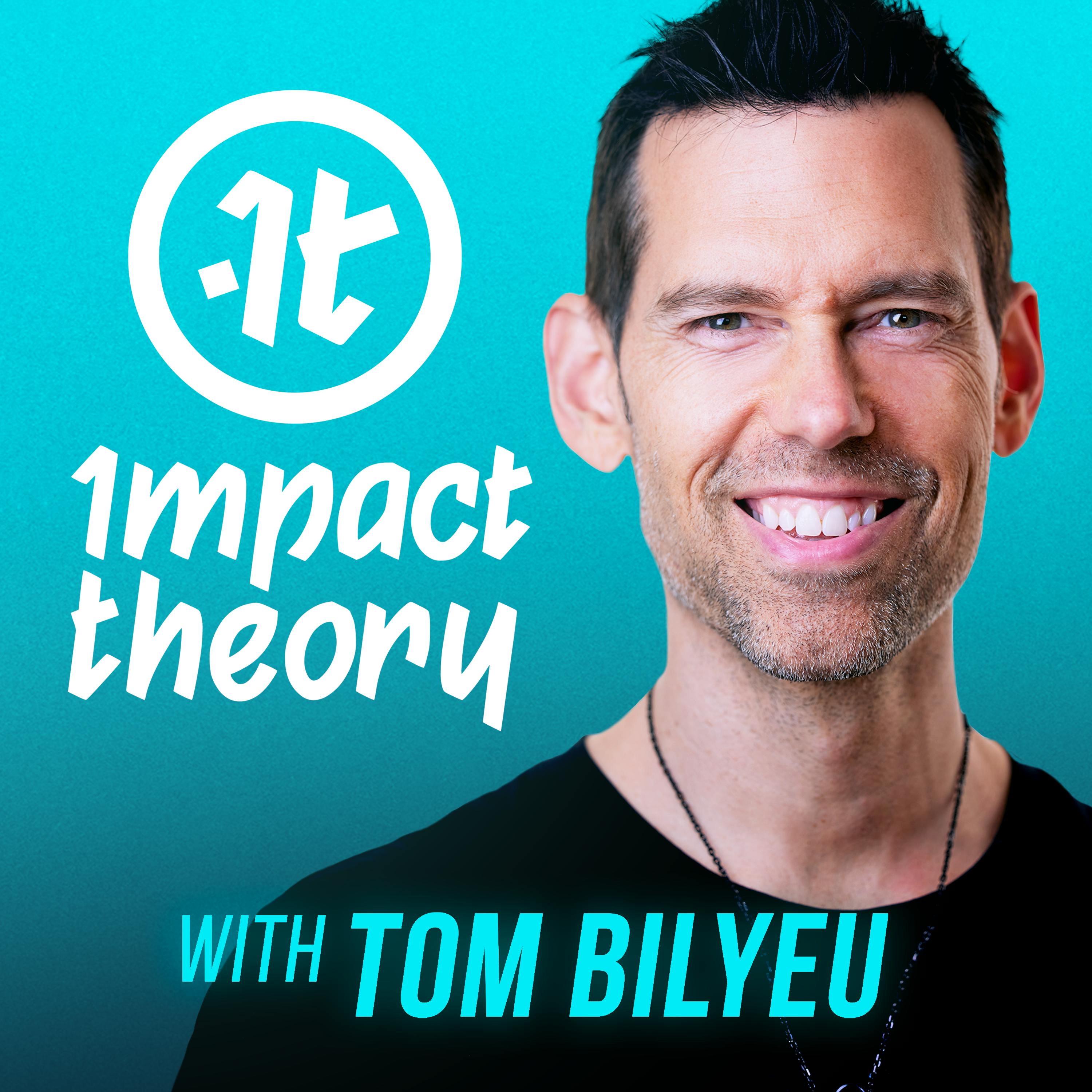 Impact Theory with Tom Bilyeu • Listen on Fountain