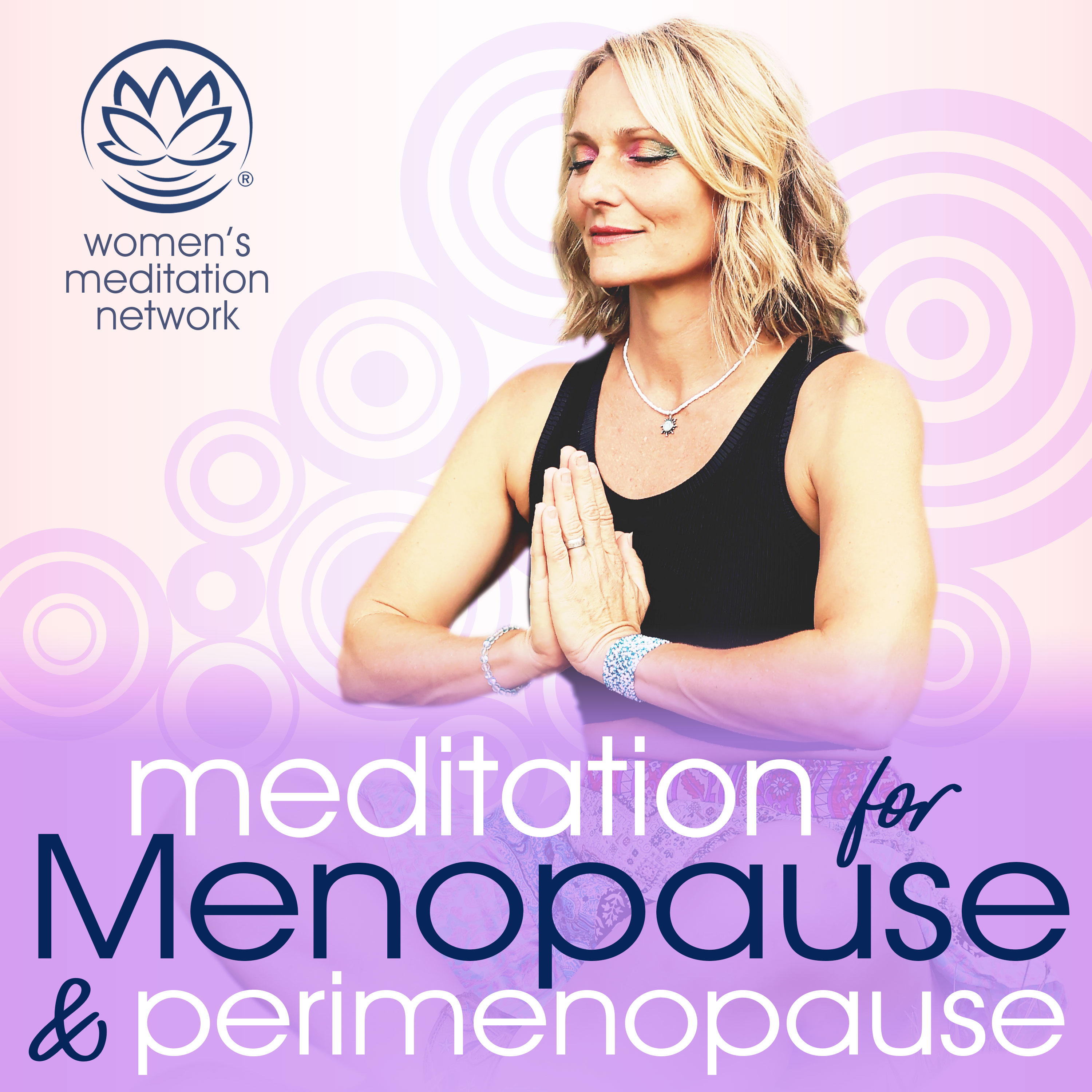 Introducing: Meditation for Menopause & Perimenopause Podcast episode artwork