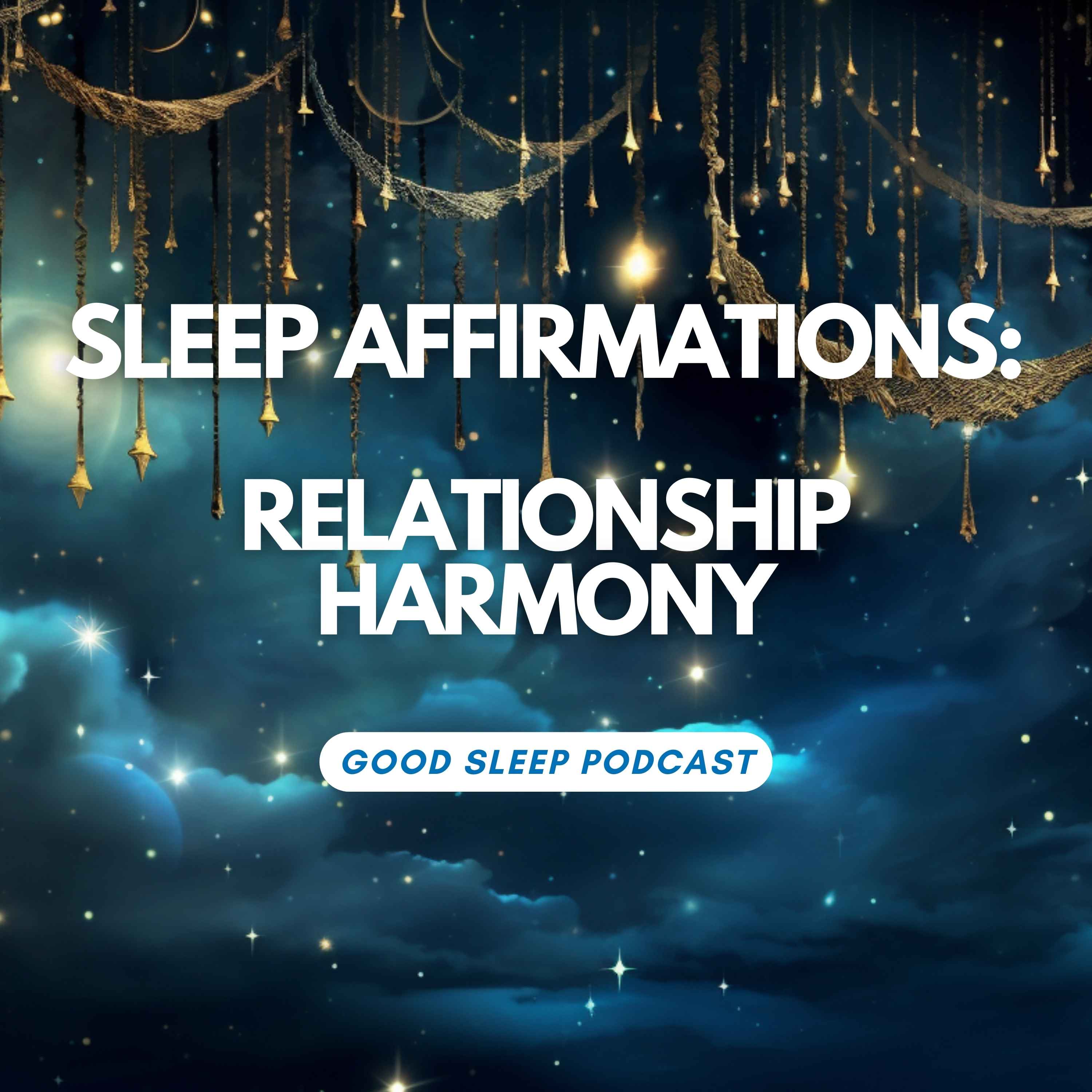 WITH MUSIC - Attract Deep Love and Connection: Nightly Affirmations for Relationship Harmony