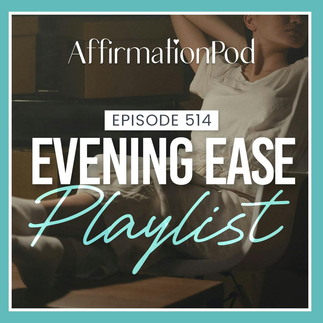 514 Evening Ease Playlist