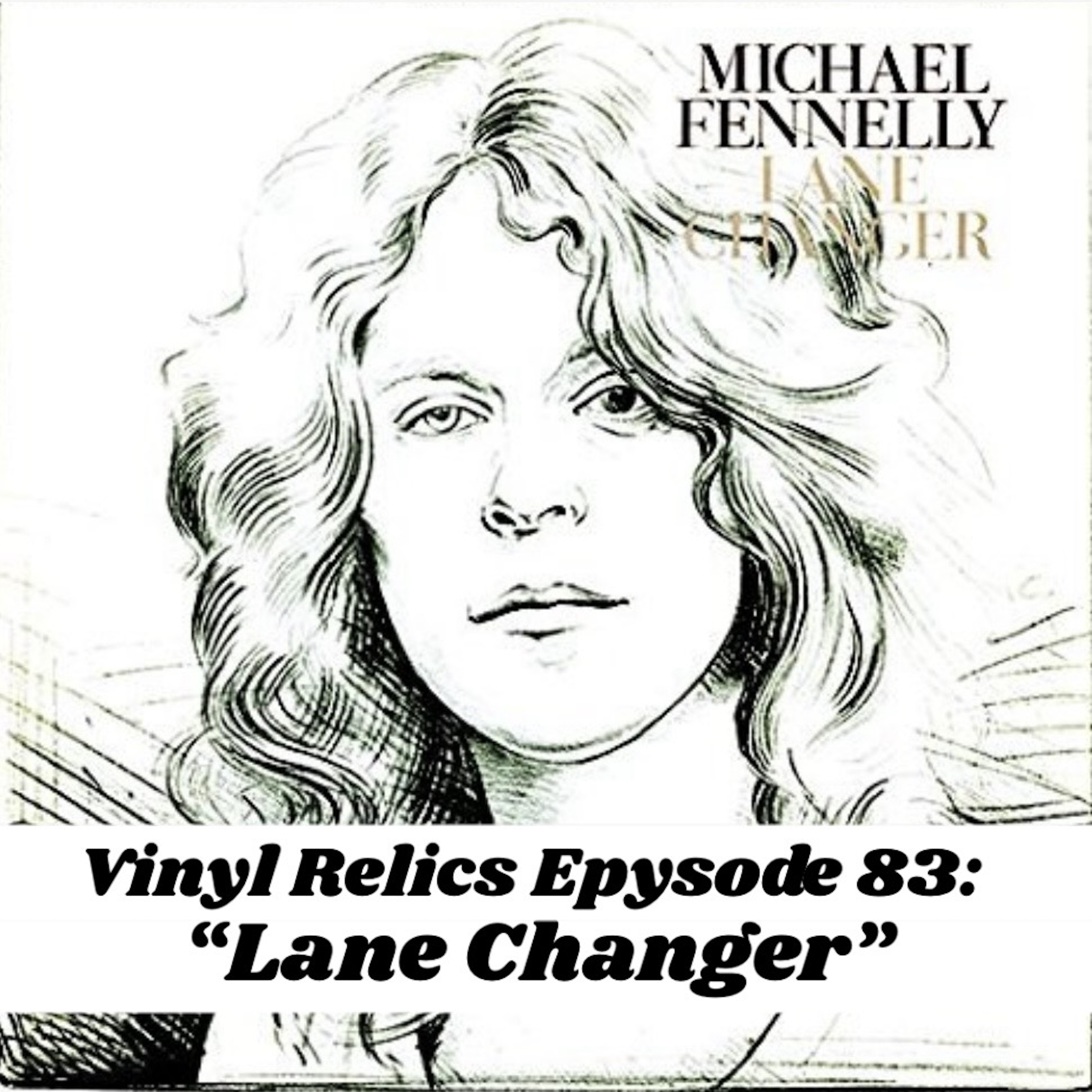 VINYL RELICS | 1974’s Lane Changer: Michael Fennelly’s Hidden Pop-Rock Classic